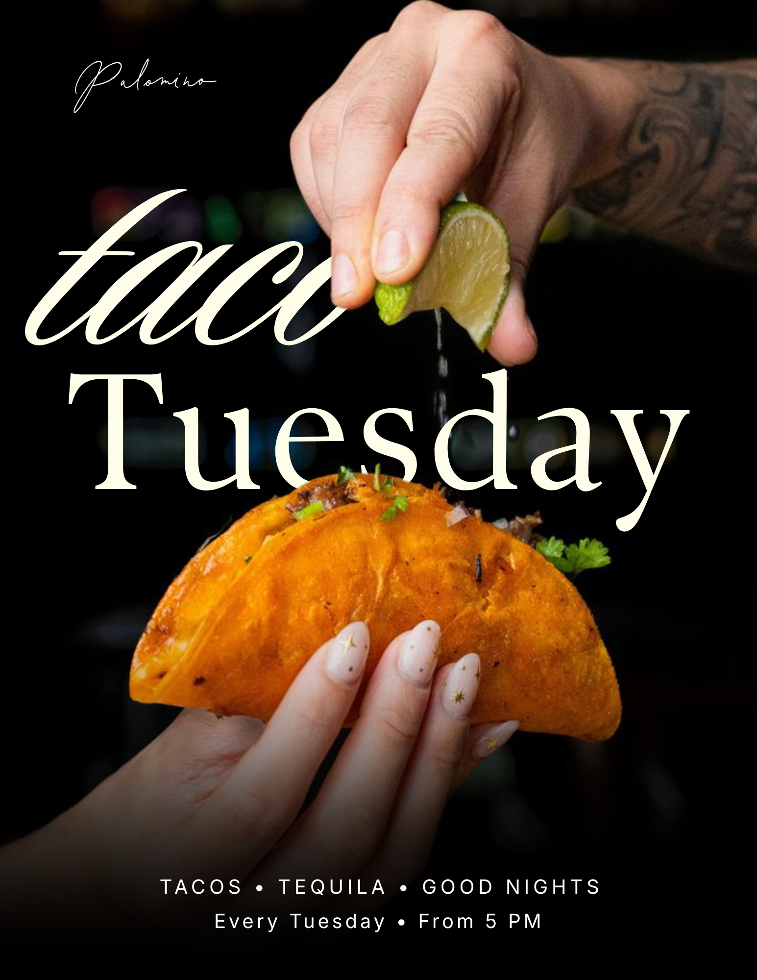 Palomino Taco Tuesday promotional poster featuring a hand squeezing lime over a crispy taco, with text advertising tacos, tequila, and good nights every Tuesday from 5 PM.