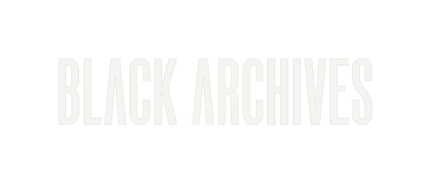 CONTACT US — BLACK ARCHIVES
