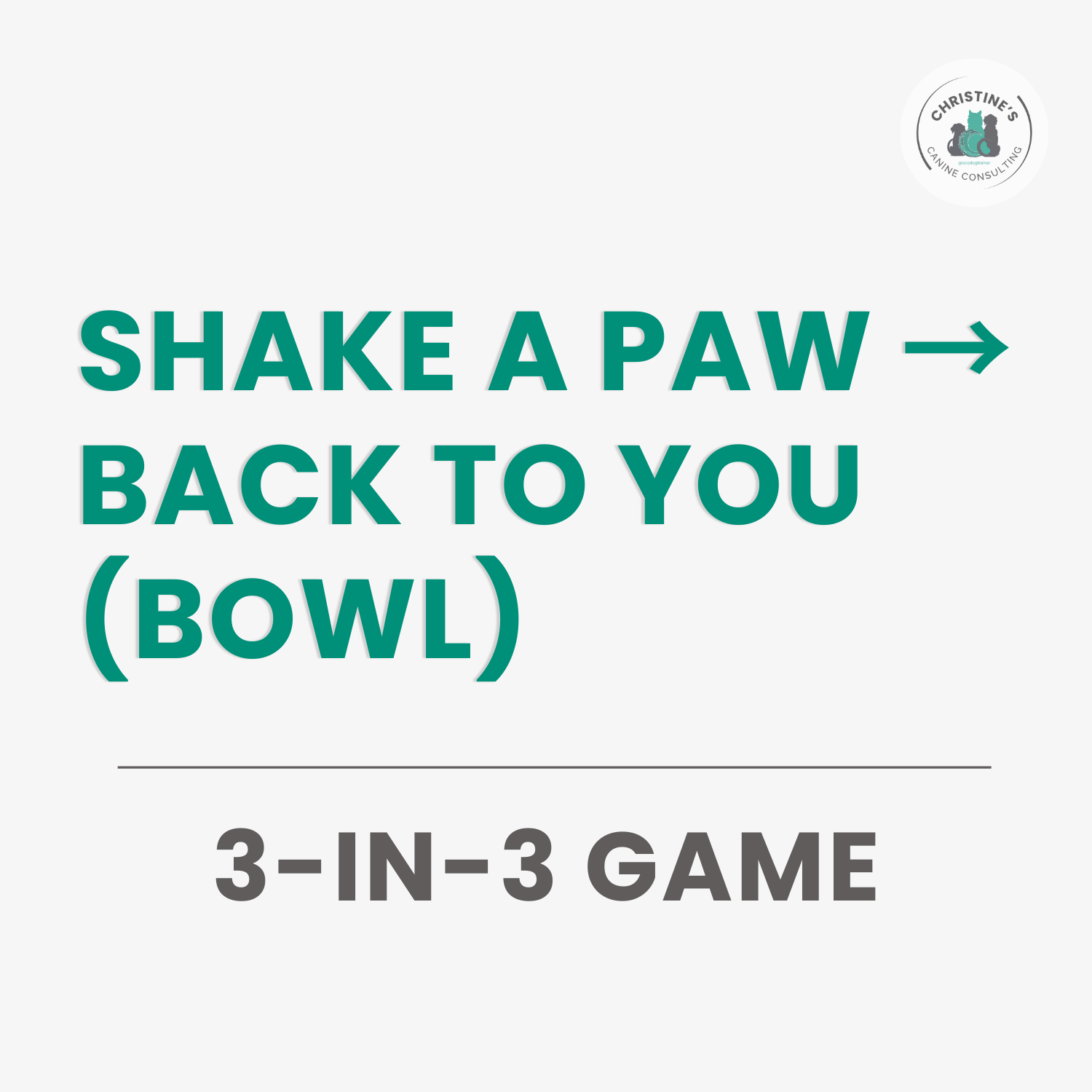 Shake A Paw → Back to You (Bowl)