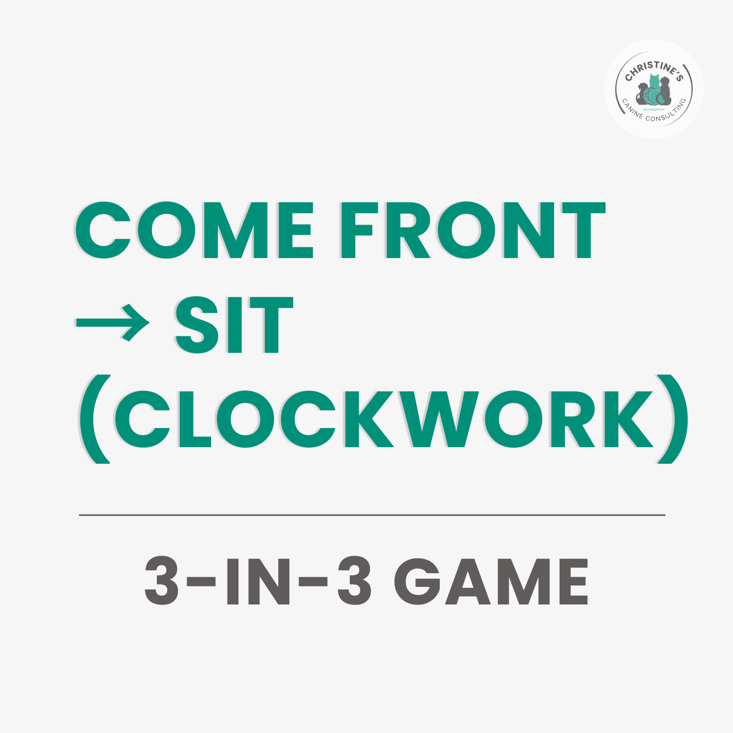 Come Front → Sit (Clockwork)