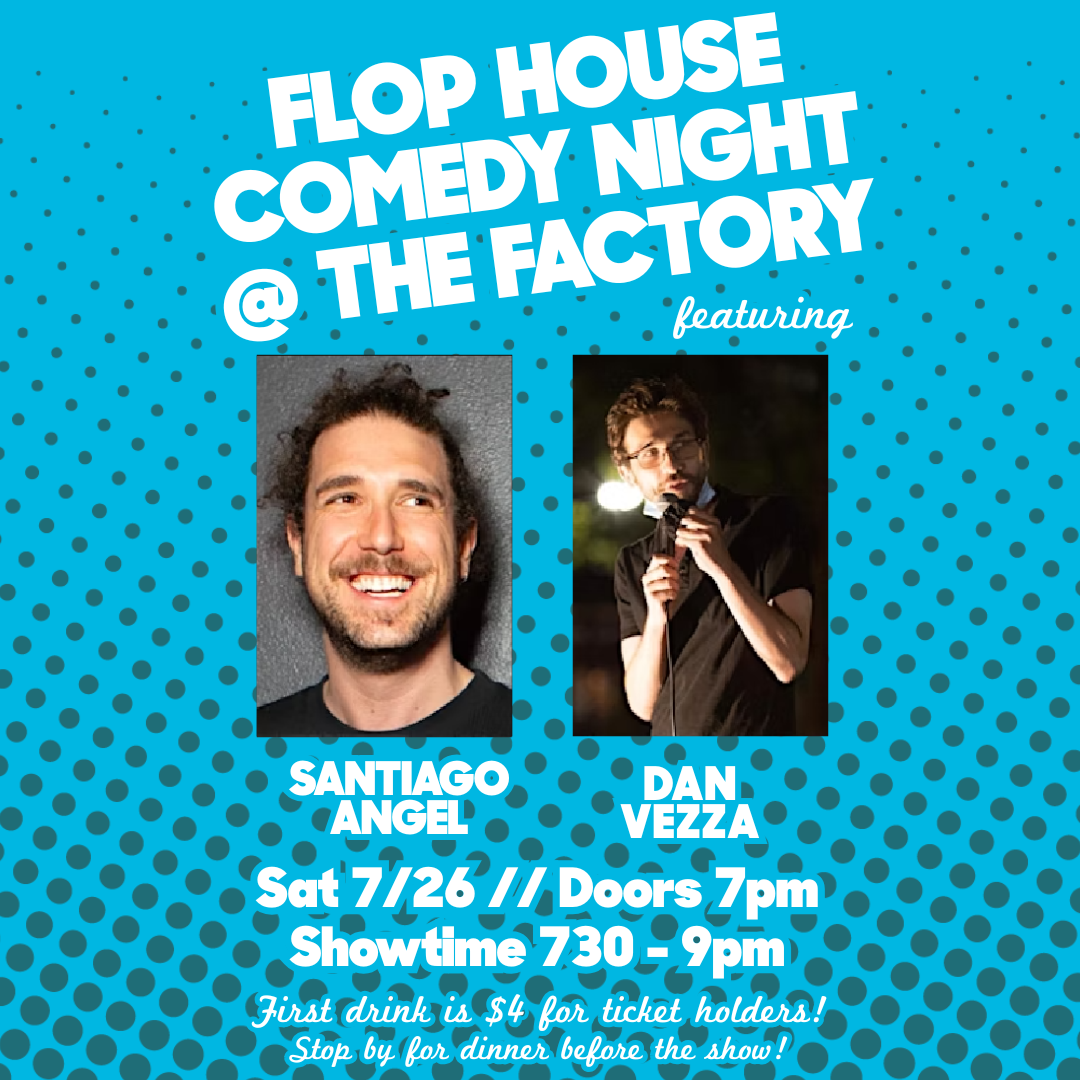 Comedy Night @ the Factory!