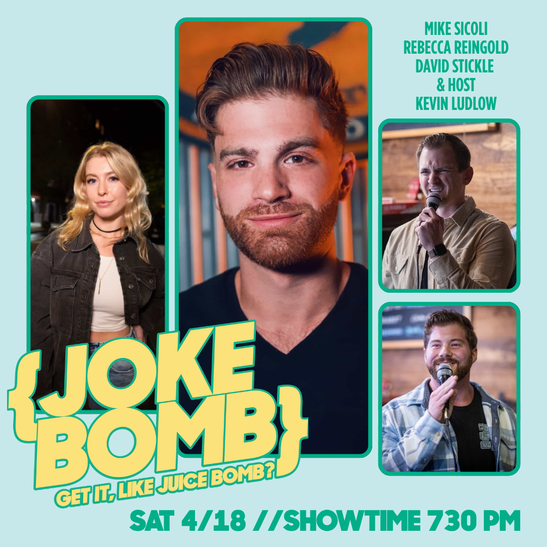 Joke Bomb Comedy Show // 4/18