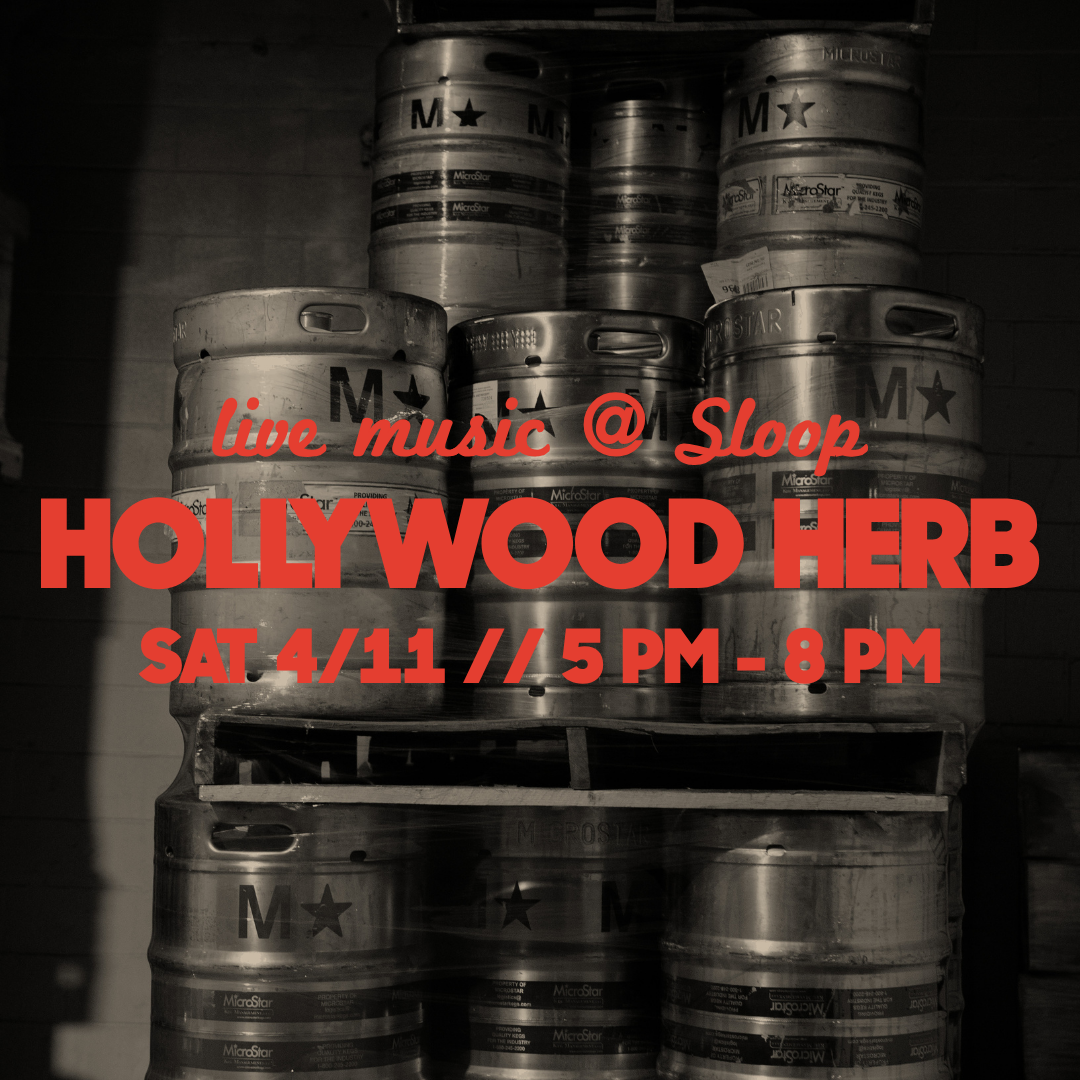 Hollywood Herb // Live Music @ Sloop (Copy)