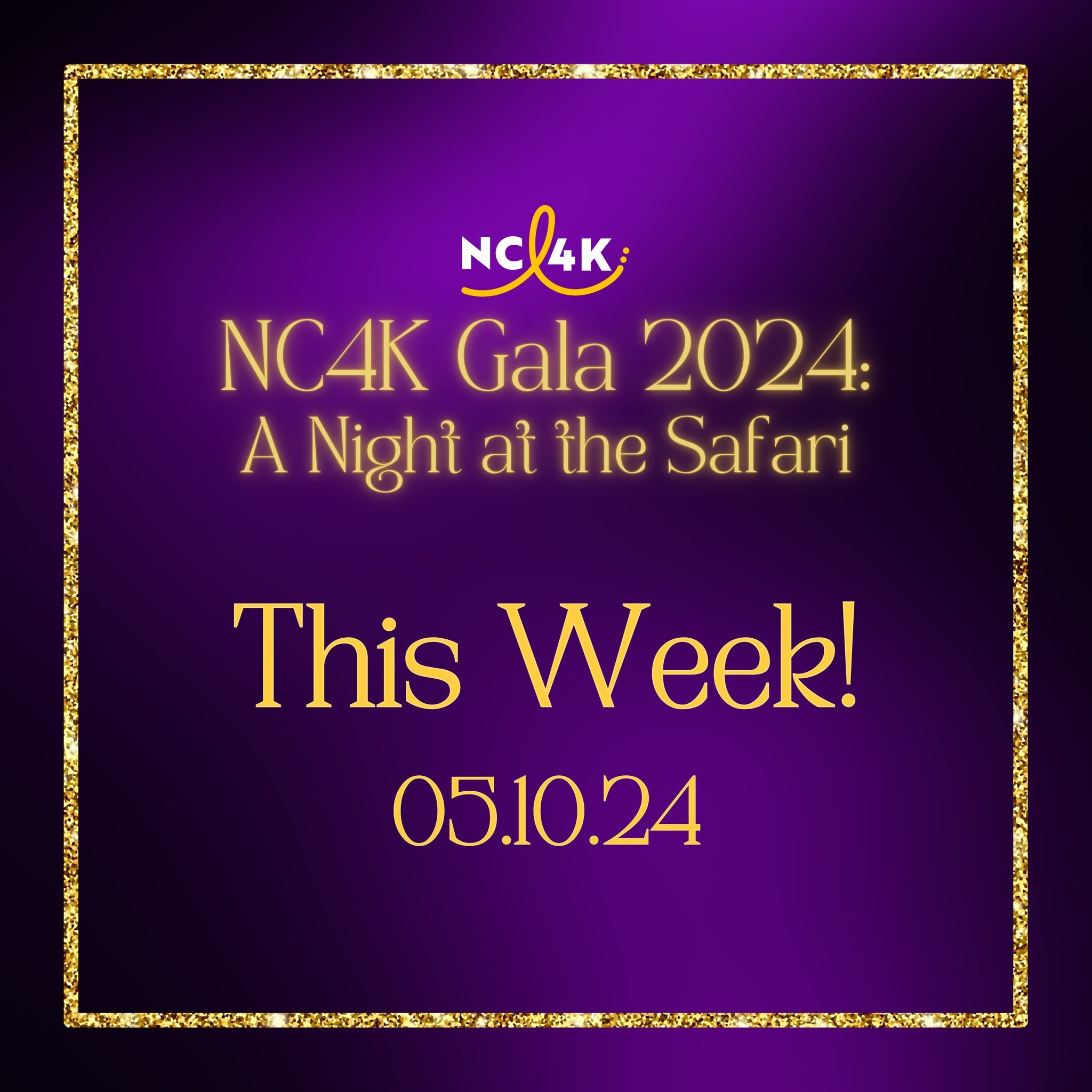 The 2024 NC4K Gala: A Night at the Safari will take place this Friday, May 10th. We are so excited to see everyone as we come together to support local kids and teens fighting cancer and their families. 
If you are attending, we have some important r