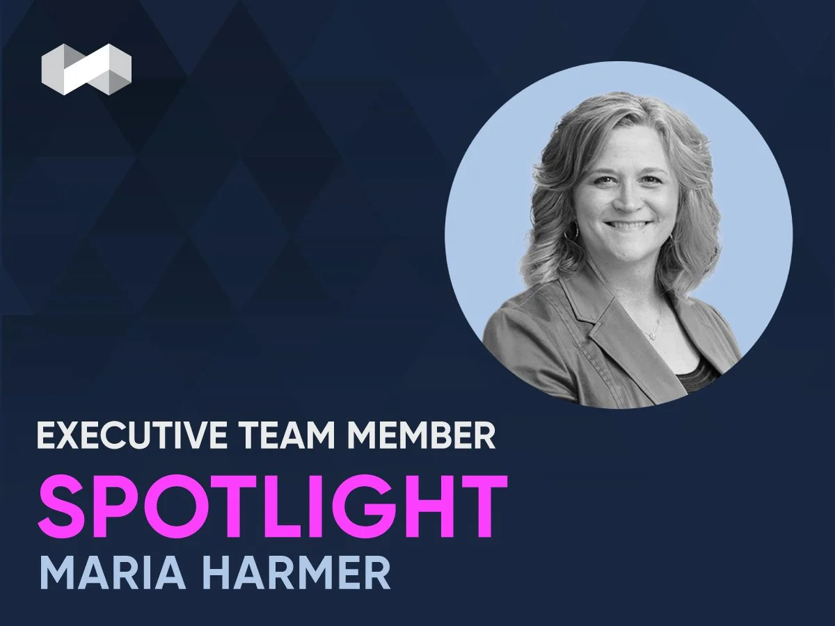 Executive Team Member Spotlight — Maria Harmer