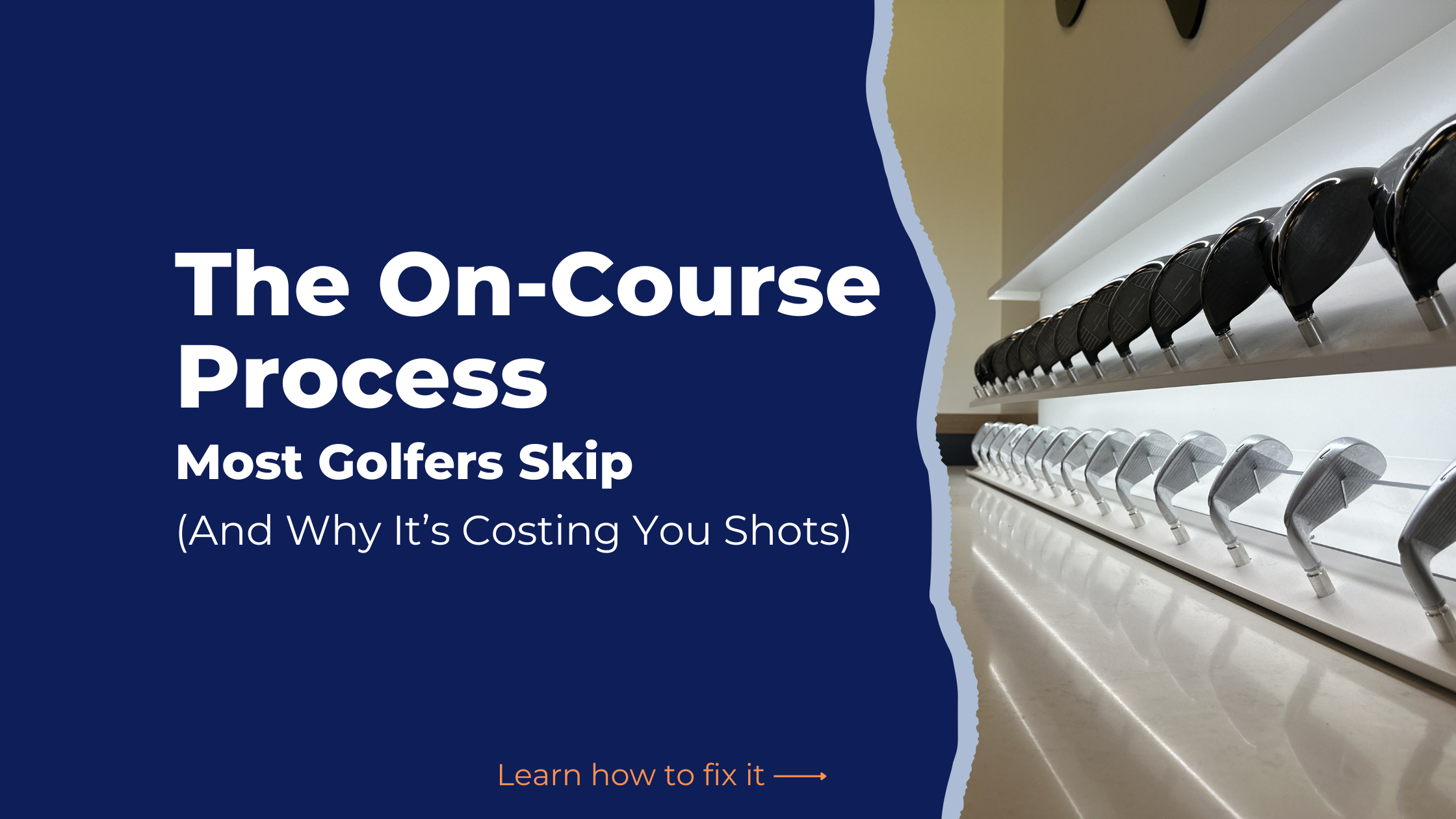 The On-Course Process Most Golfers Skip (And Why It’s Costing You Shots)