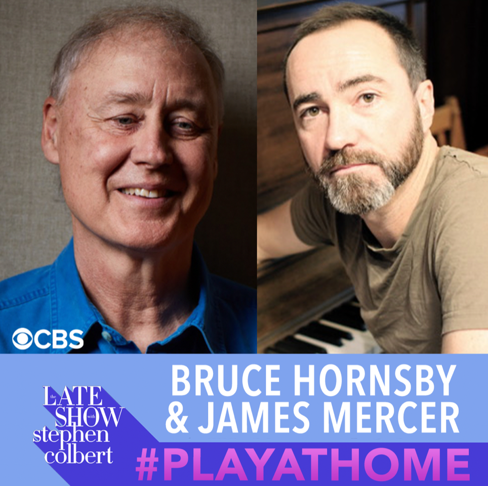 Bruce Hornsby and James Mercer perform "My Resolve" on"The Late Show with Stephen Colbert" #PlayAtHome Series
