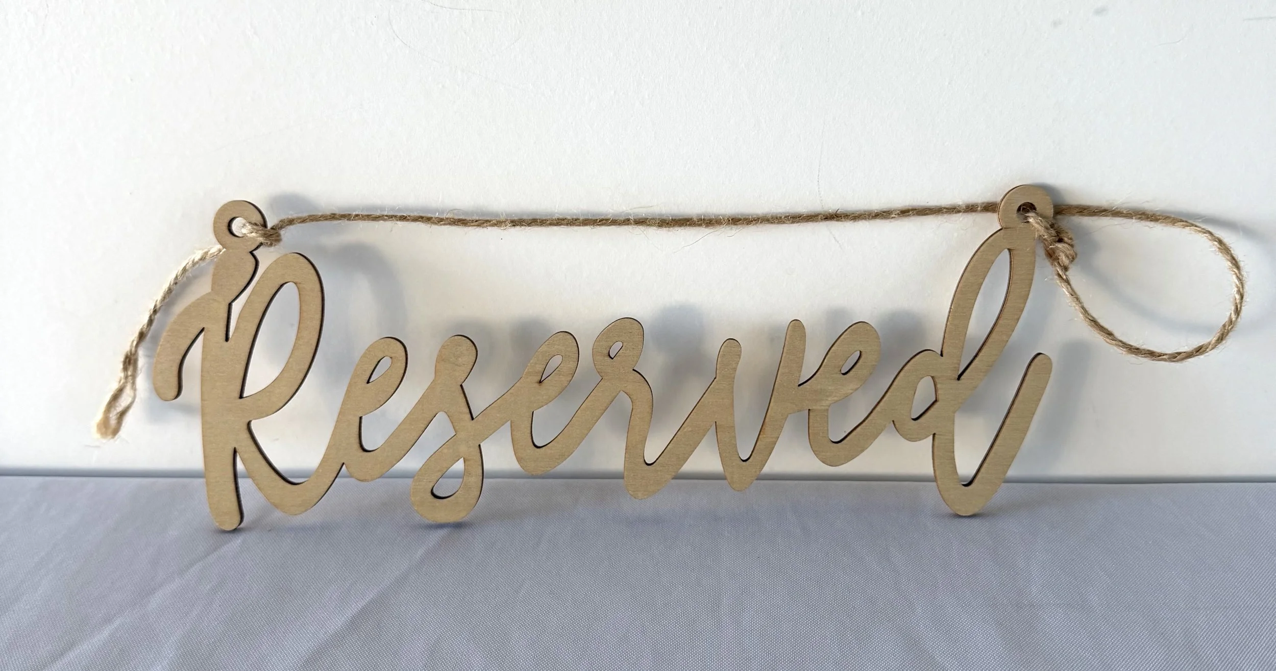 Reserved Sign -Wooded Cutout for hanging on chairs - 4 available