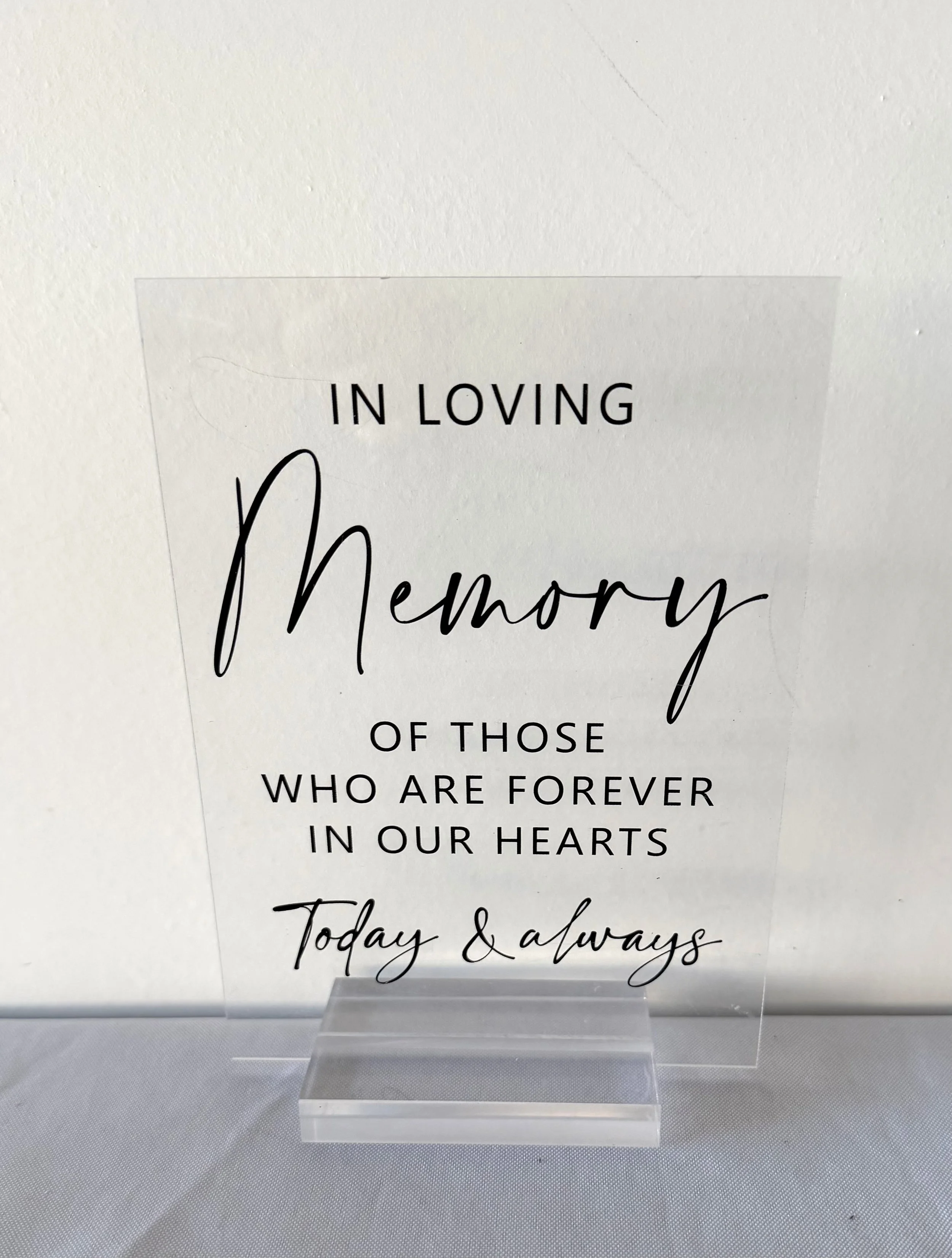 Memorial Sign - Acrylic with base - 1 available