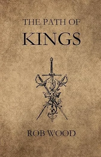 The Path of Kings: A Manifesto for Men