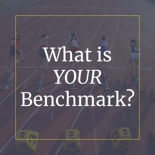 Investment Benchmarks: Why “The Market” Isn’t the Only Measure of Success