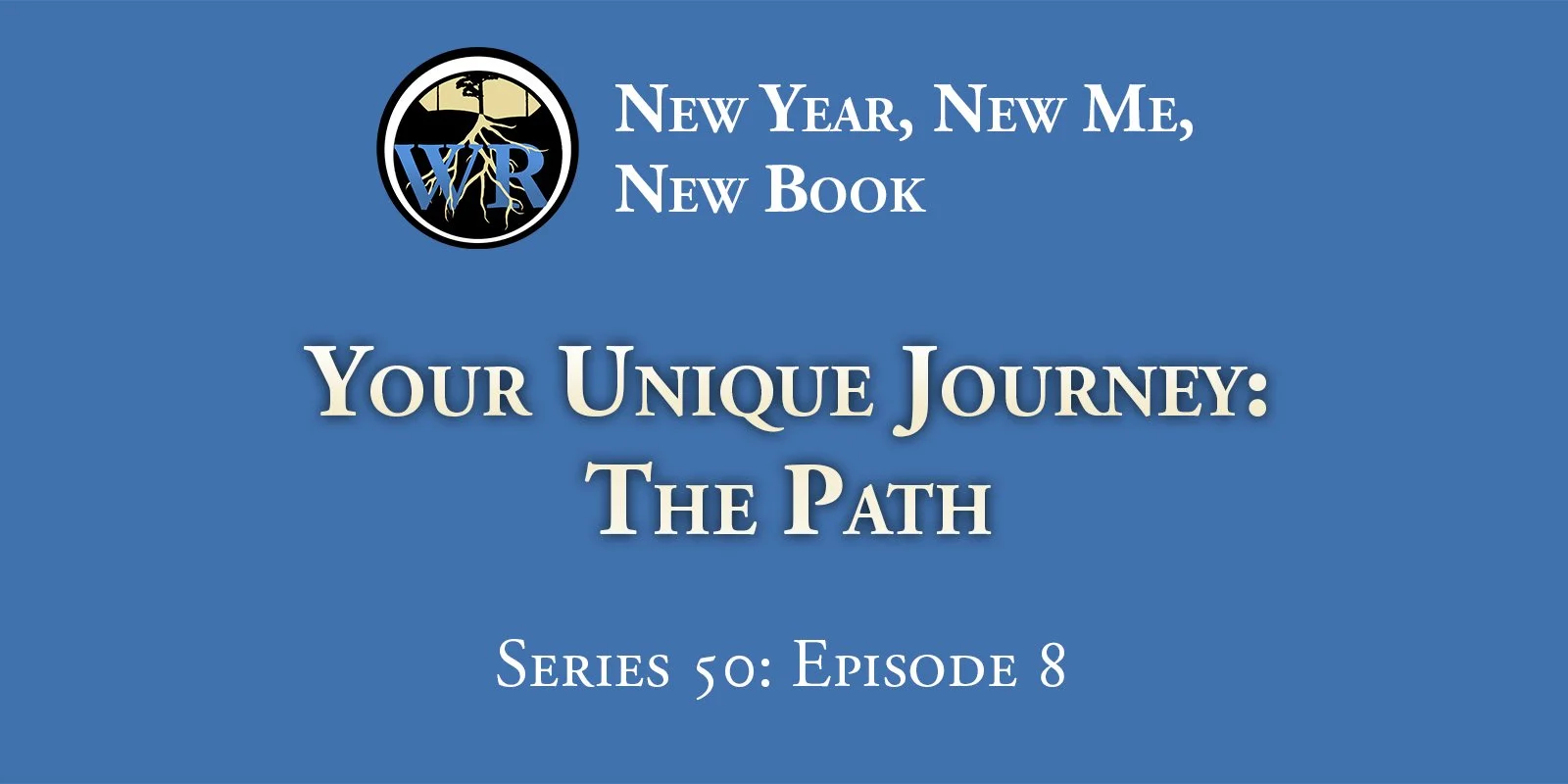 S50E8 - Your Unique Journey: The Path