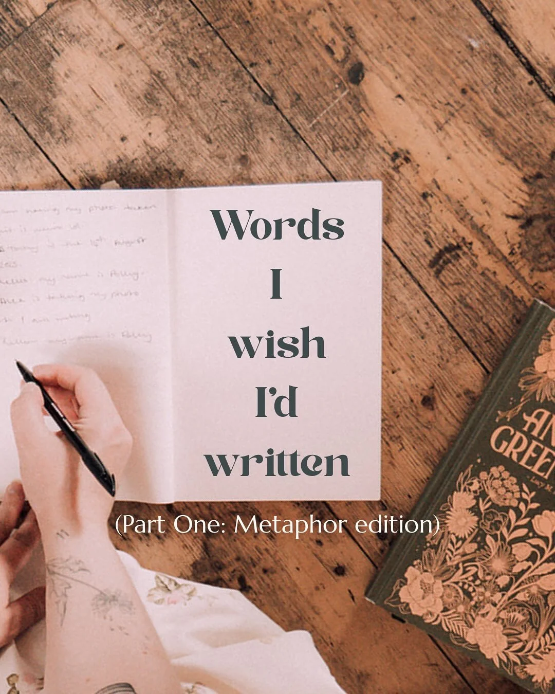 Does anyone else save quotes or words they hear or read as inspiration? Do you ever feel like they&rsquo;re so good that you wish you&rsquo;d written them yourself?

I do, and as I&rsquo;m knee deep in writing my first draft of a novel, good metaphor
