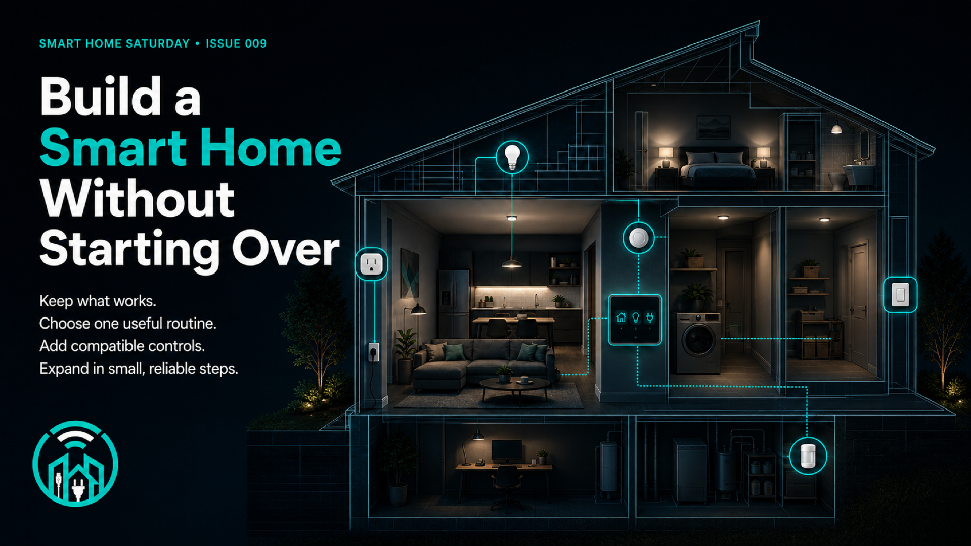 Smart Home Saturday 009: How to Build a Smart Home Without Replacing Everything