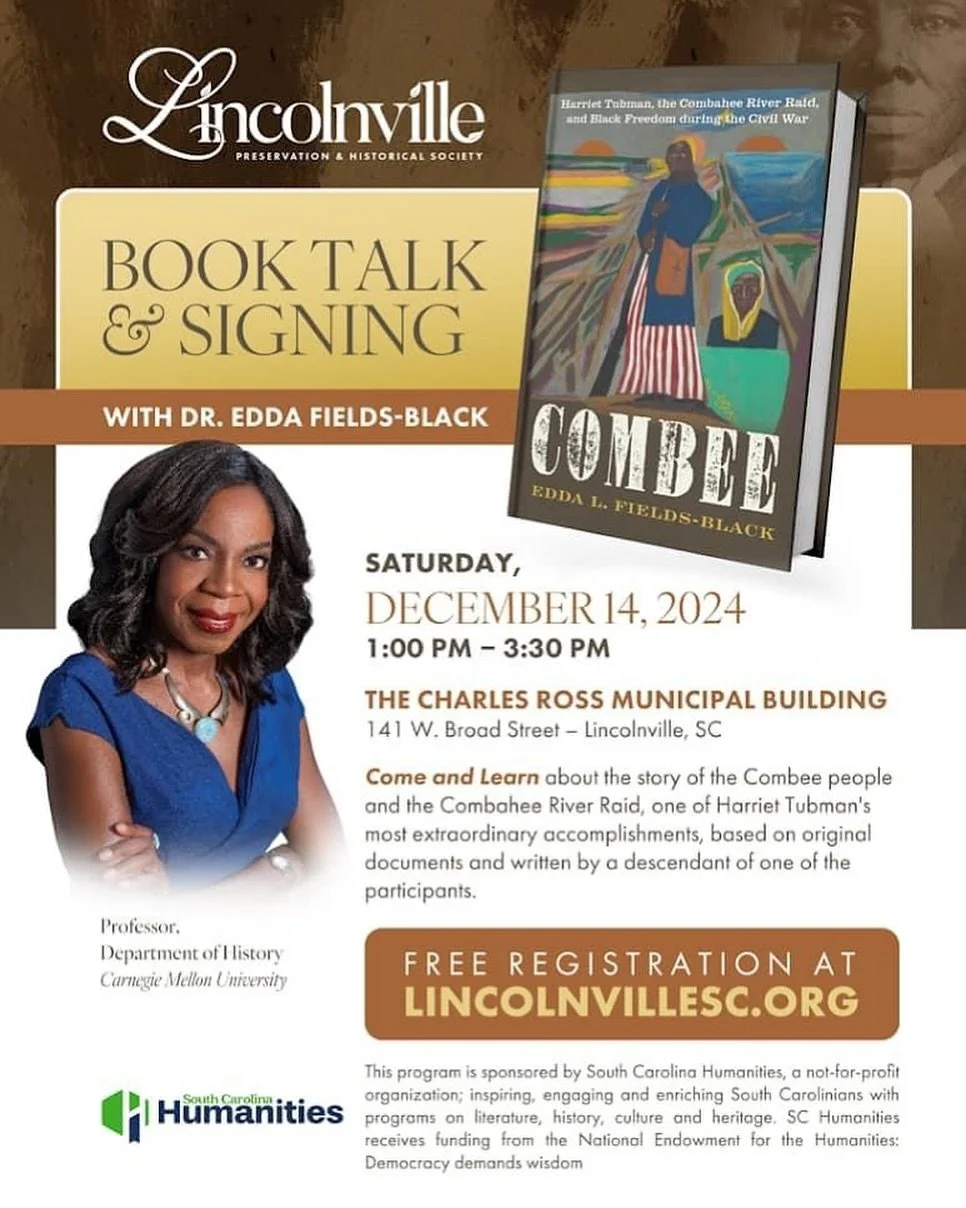 📣 Lincolnville is making history again! 📣

Join us on December 14 as Dr. Edda Fields-Black takes us on an inspiring journey through South Carolina&rsquo;s past. Discover the stories of the Combee people, Harriet Tubman&rsquo;s courageous Combahee R