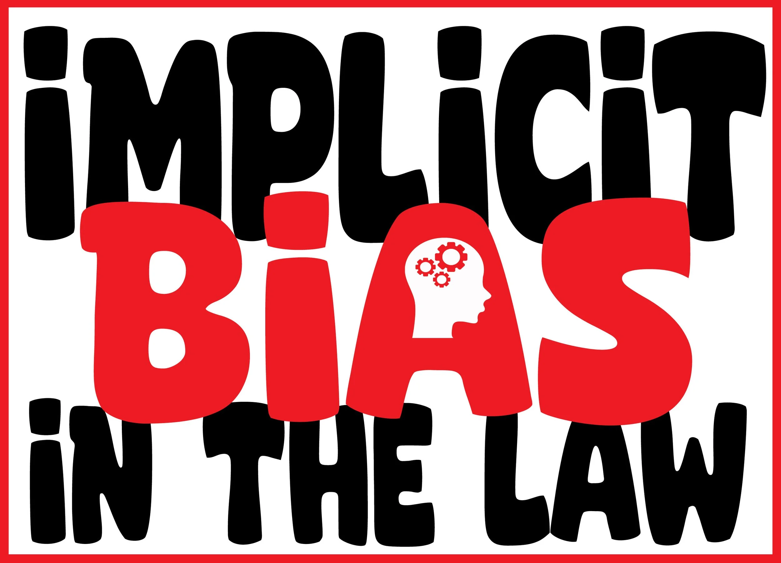 06/09/2026, Implicit Bias in the Law