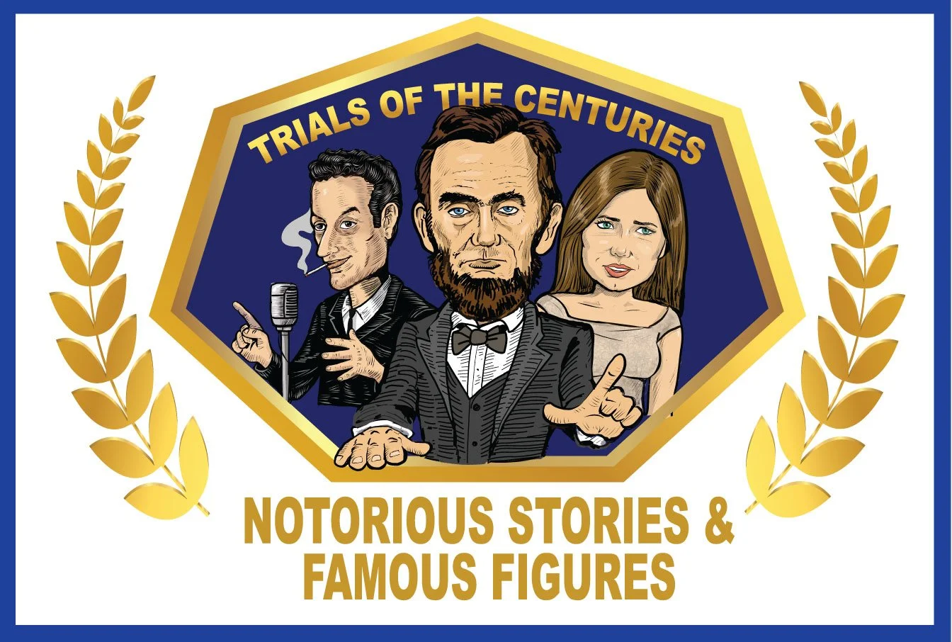 05/22/2026, Trials of the Centuries: Notorious Stories and Famous Figures