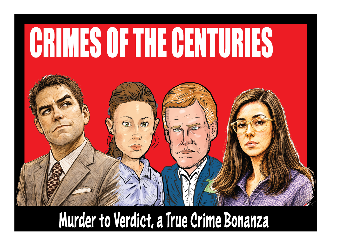 02/12/2027, Charleston, SC, Crimes of the Centuries: From Murder to Verdict, A True Crime Bonanza