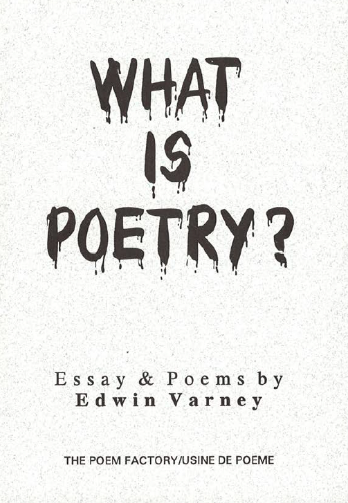 What is Poetry - Essays & Poems by Ed Varney