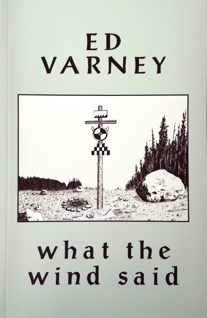 What the Wind Said by Ed Varney