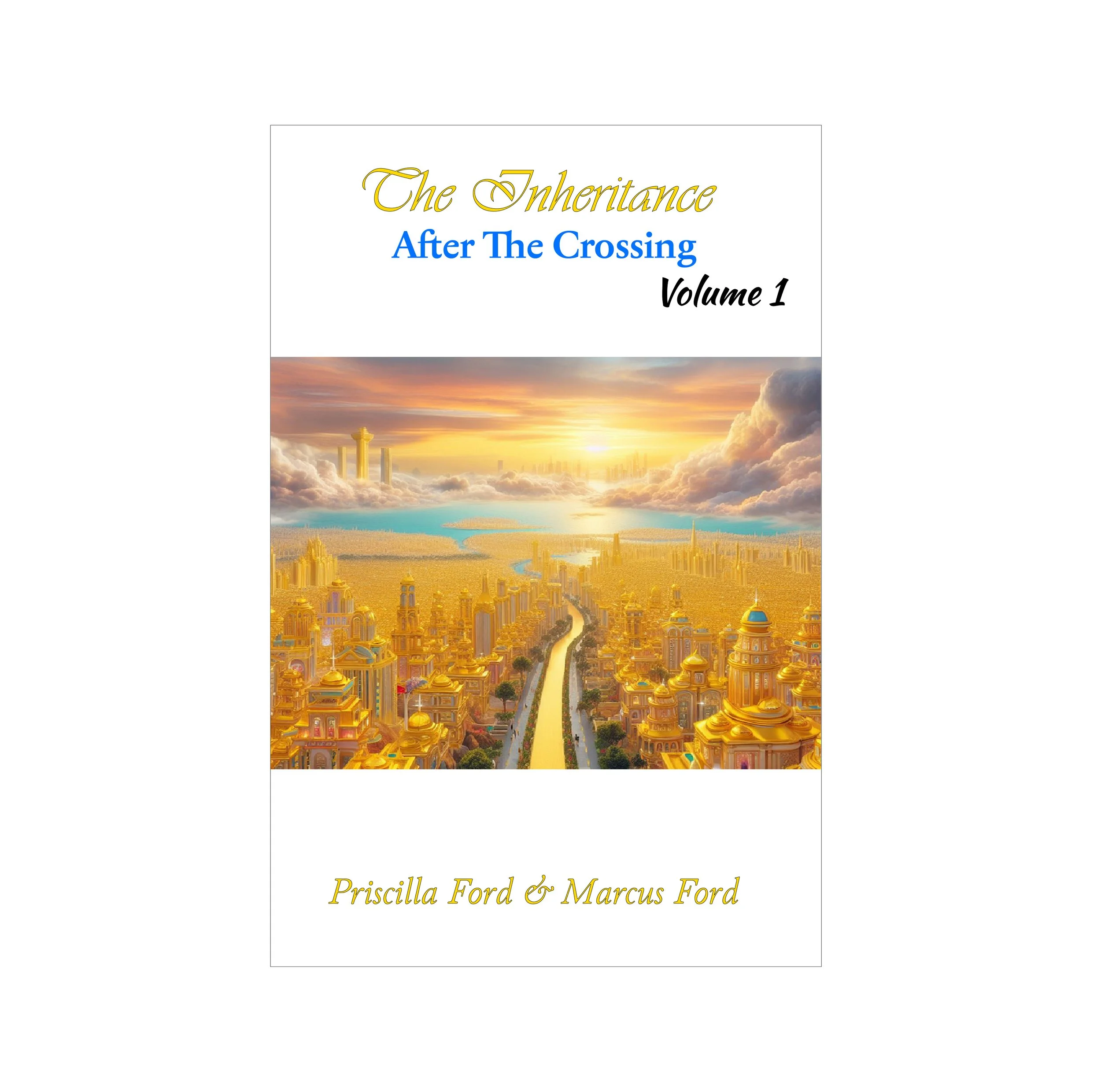 The Inheritance, After The Crossing Vol. 1 eBook