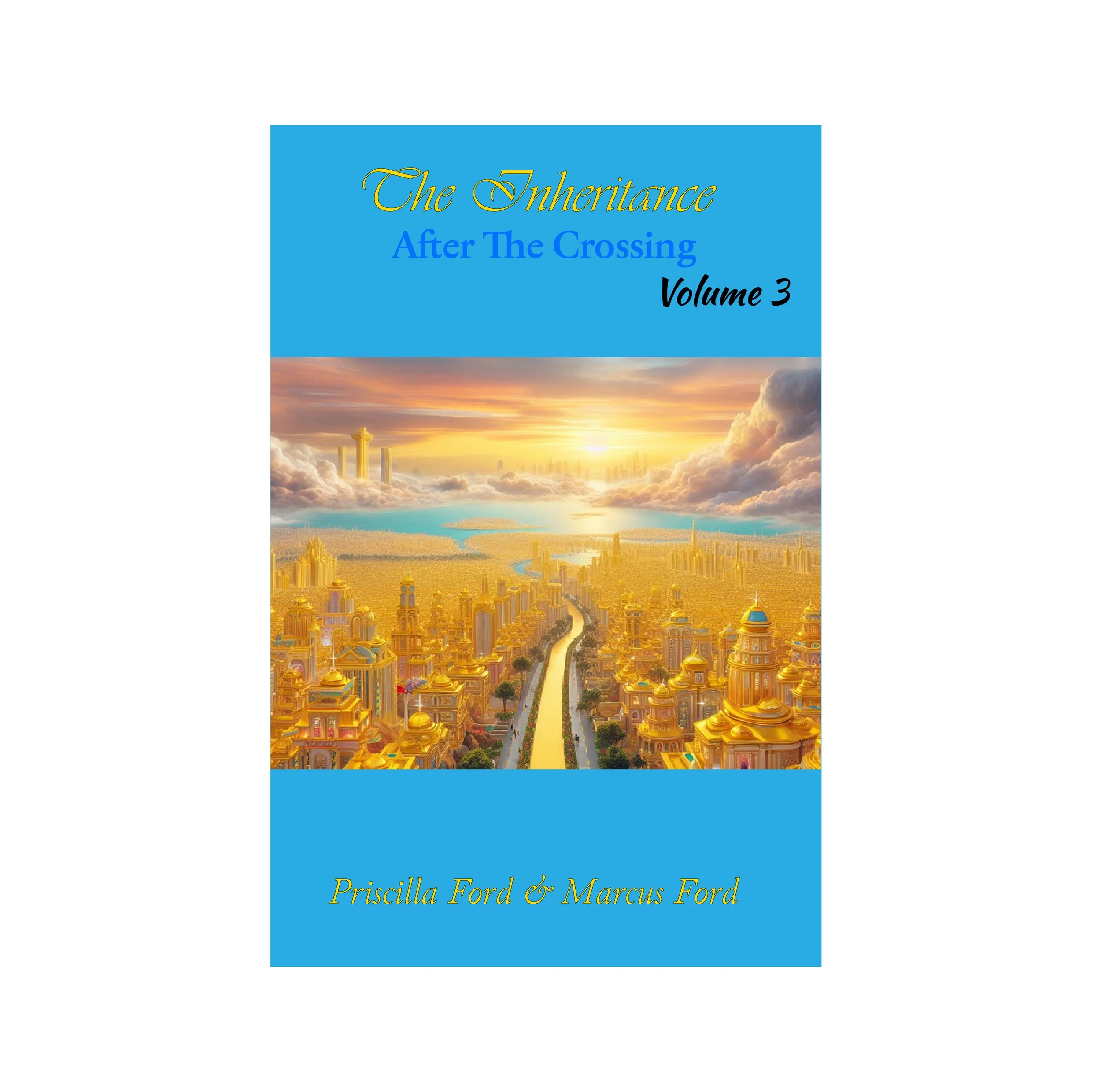 The Inheritance, After The Crossing Vol. 3 eBook