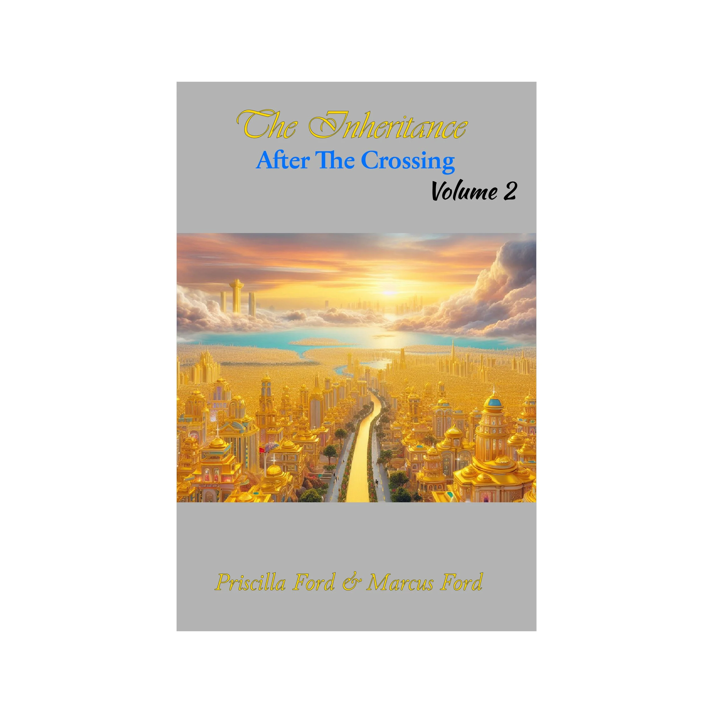 The Inheritance, After The Crossing Vol. 2 eBook