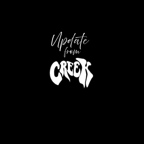 Update from Creek