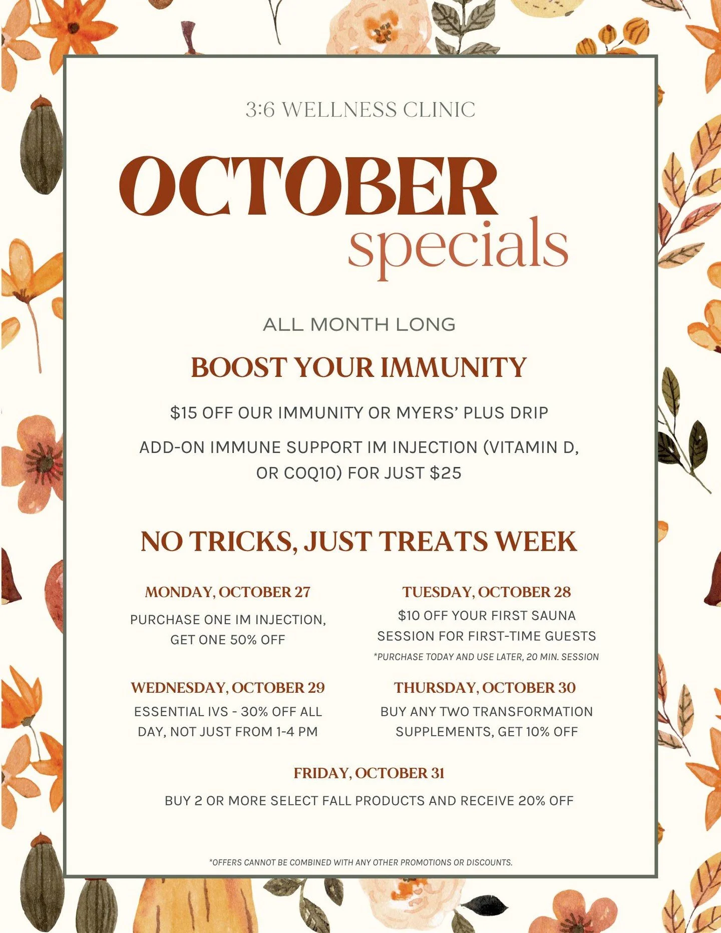 It’s almost time for No Tricks, Just Treats Week at 3:6 Wellness Clinic! π
Join us next week, October 27–31 for daily specials on injections, IVs, sauna sessions, supplements, and more. π Each day will feature something new, so plan wh