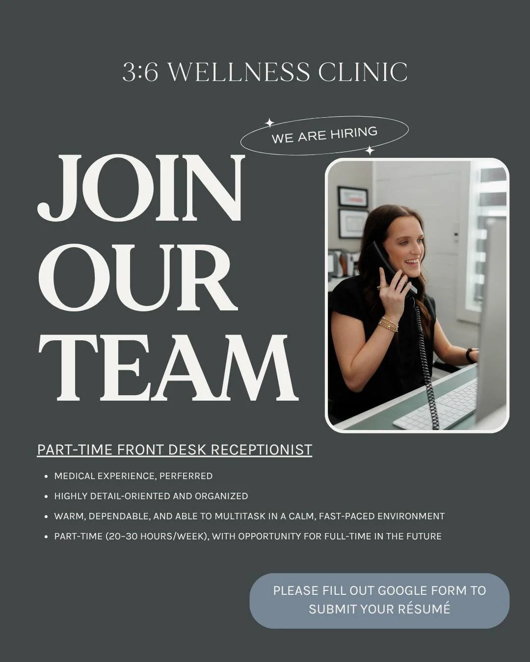 We&rsquo;re hiring! 🌿 3:6 Wellness Clinic is looking for a part-time front desk receptionist who is warm, professional, positive, detail-oriented, and compassionate. Medical experience is preferred, but not required.

To apply, please fill out the G