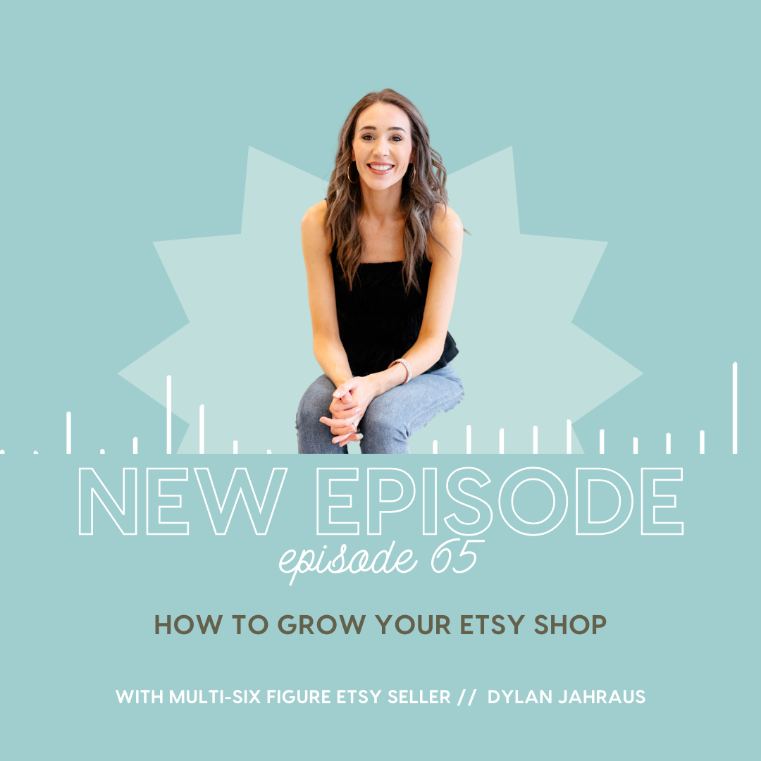 How to Grow Your Etsy Shop w/Multi-Six Figure Etsy Seller Dylan Jahraus