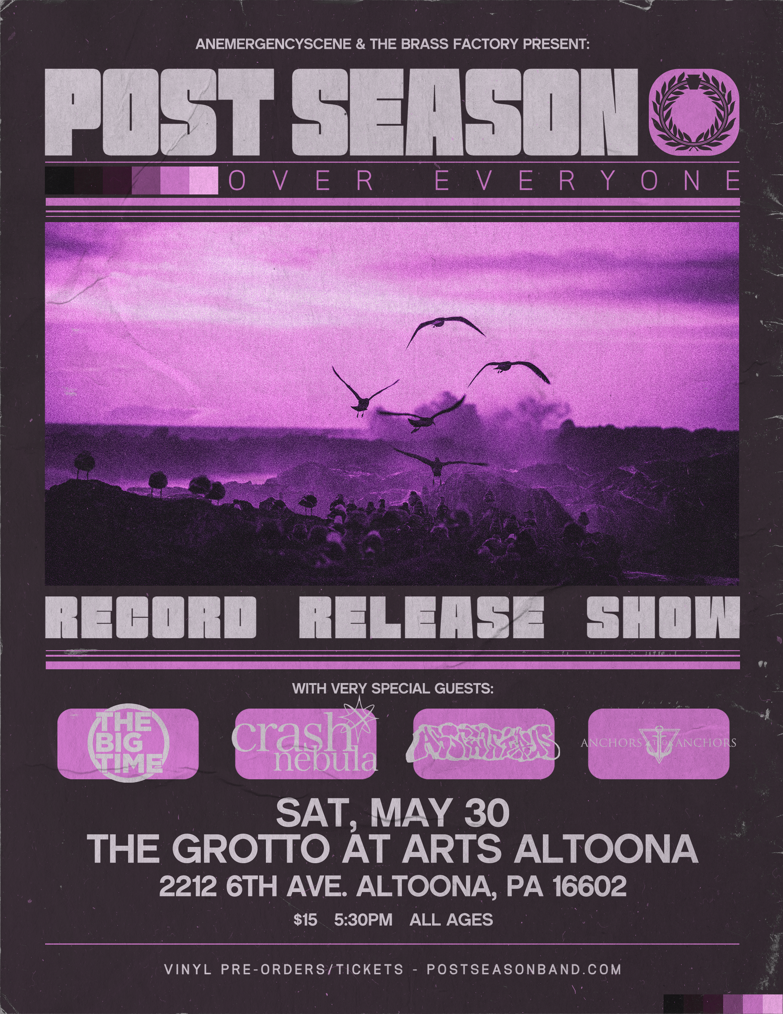 POST SEASON W/THE BIG TIME, CRASH NEBULA, ABSTENTIOUS, ANCHORS TO ANCHORS