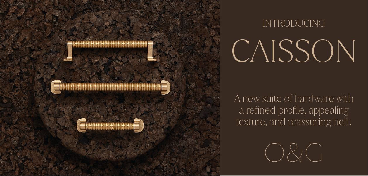 O&G STUDIO
CAISSON HARDWARE COLLECTION