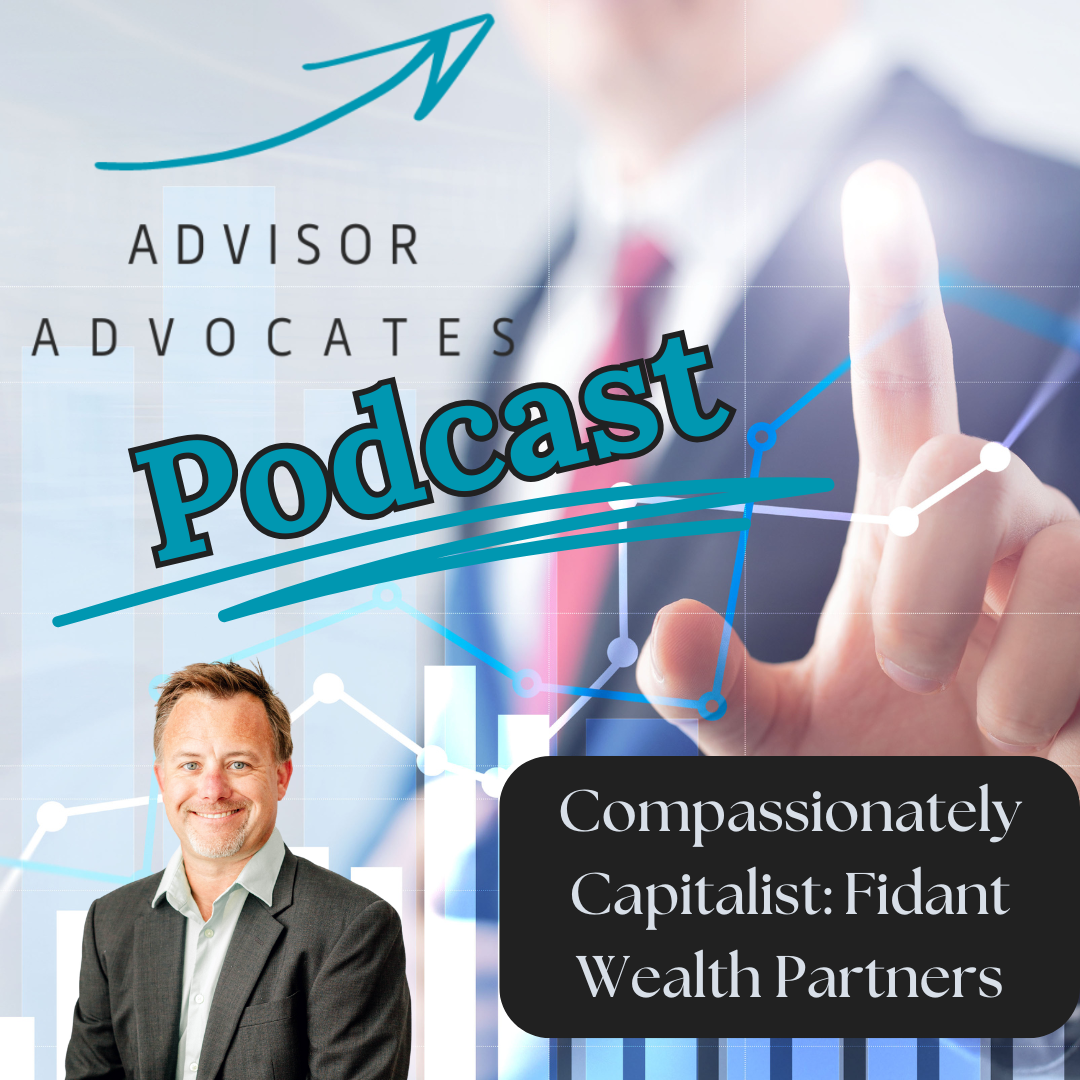 Compassionately Capitalist: Fidant Wealth Partners