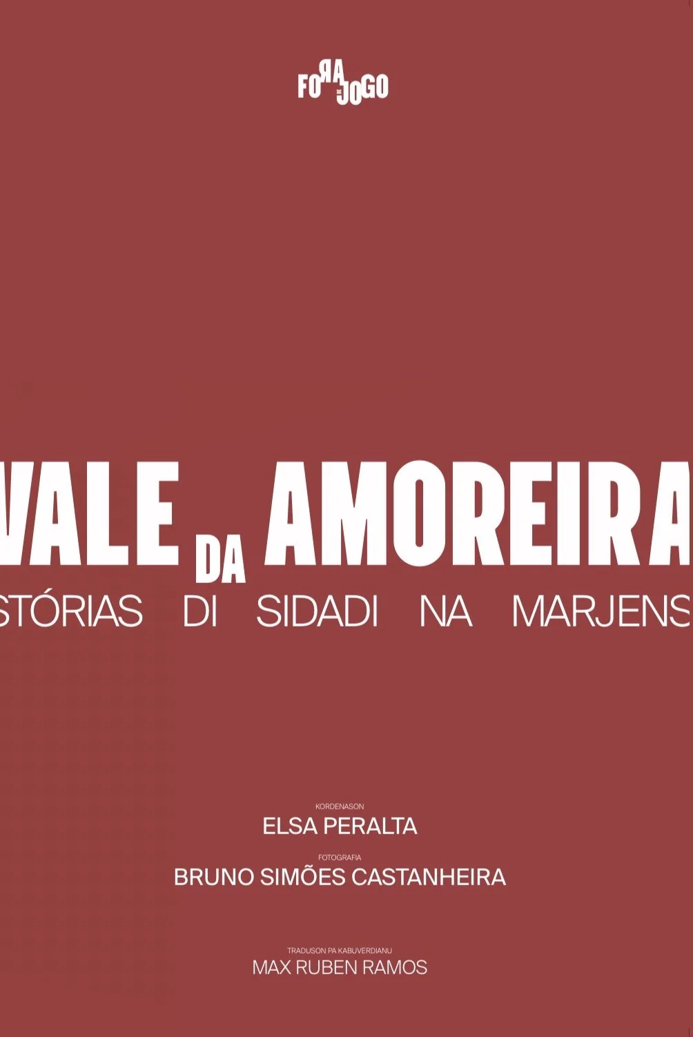Vale da Amoreira: Stórias di sidadi na marjens