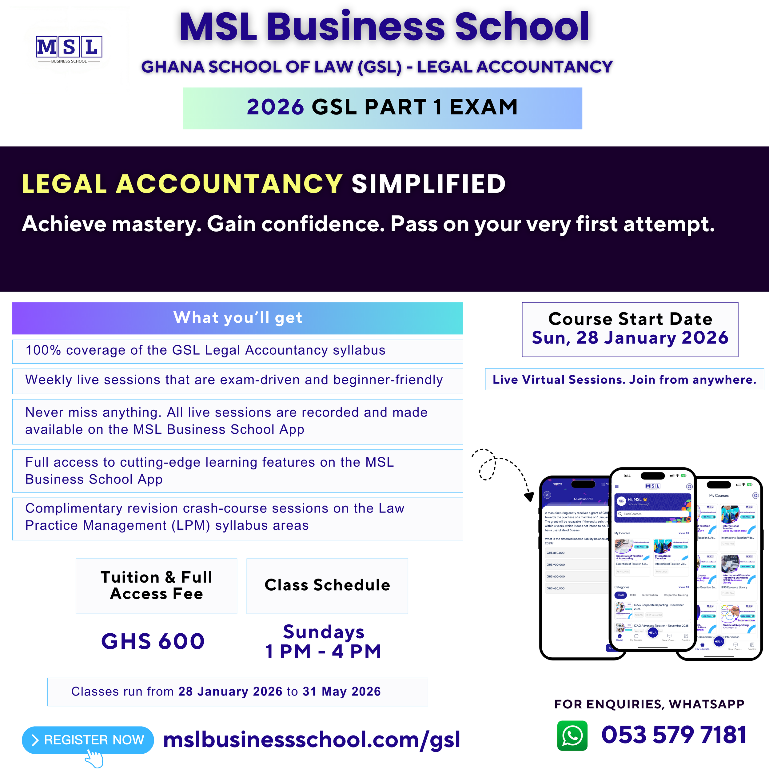 An informational poster for MSL Business School, Ghana School of Law, Legal Accountancy GSL Part 1 Exam 2026. The poster highlights the course starting date, class schedule, fees, and features of the online program with visuals of mobile app screens. Contact details and registration link are included.