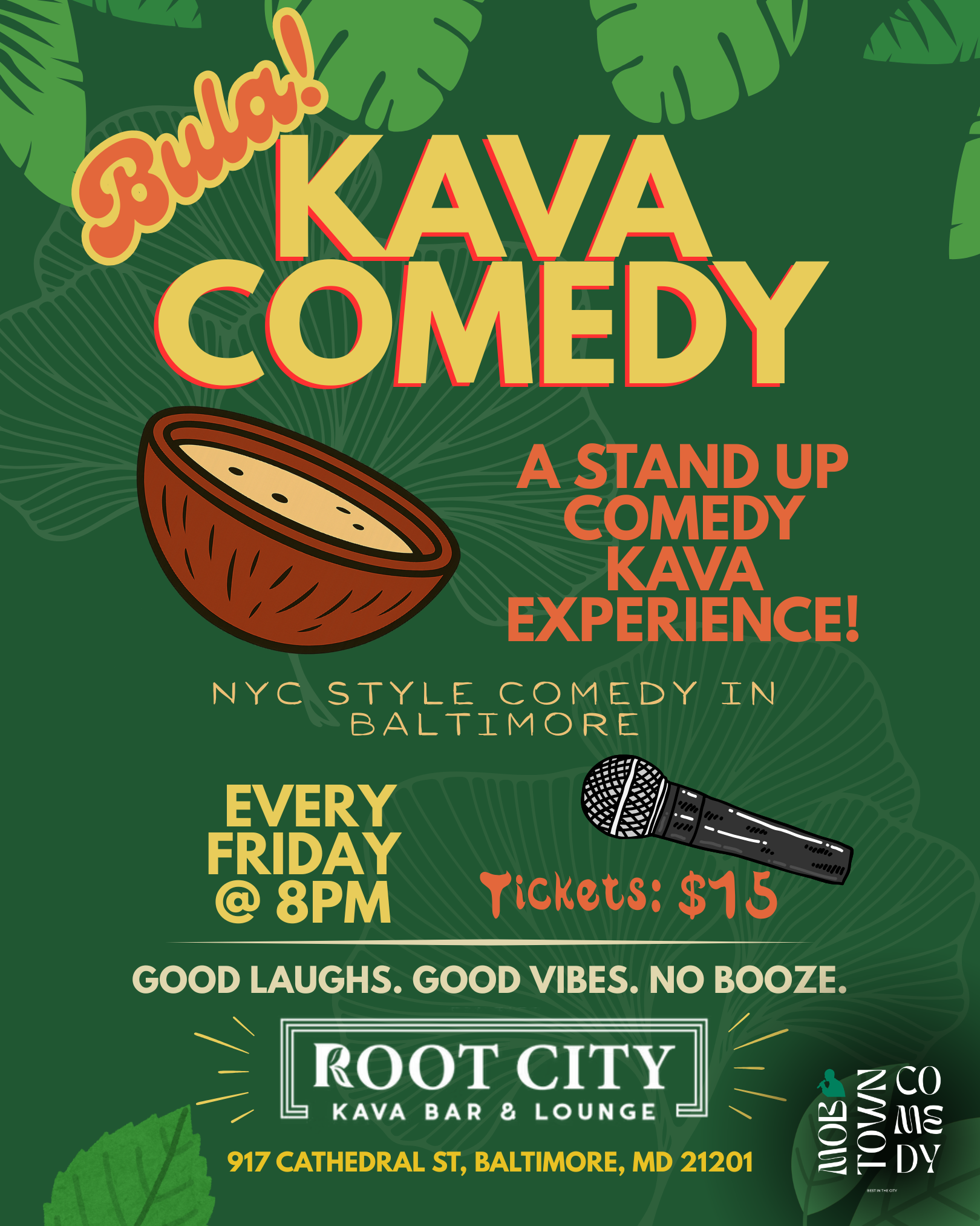 A poster for a comedy event called 'Kava Comedy' featuring Teddy K and friends, taking place every third Saturday at 7 PM at Root City Kava Bar & Lounge in Baltimore, Maryland. The poster has a green leafy background, a drawing of a kava bowl, a microphone, and text with event details.