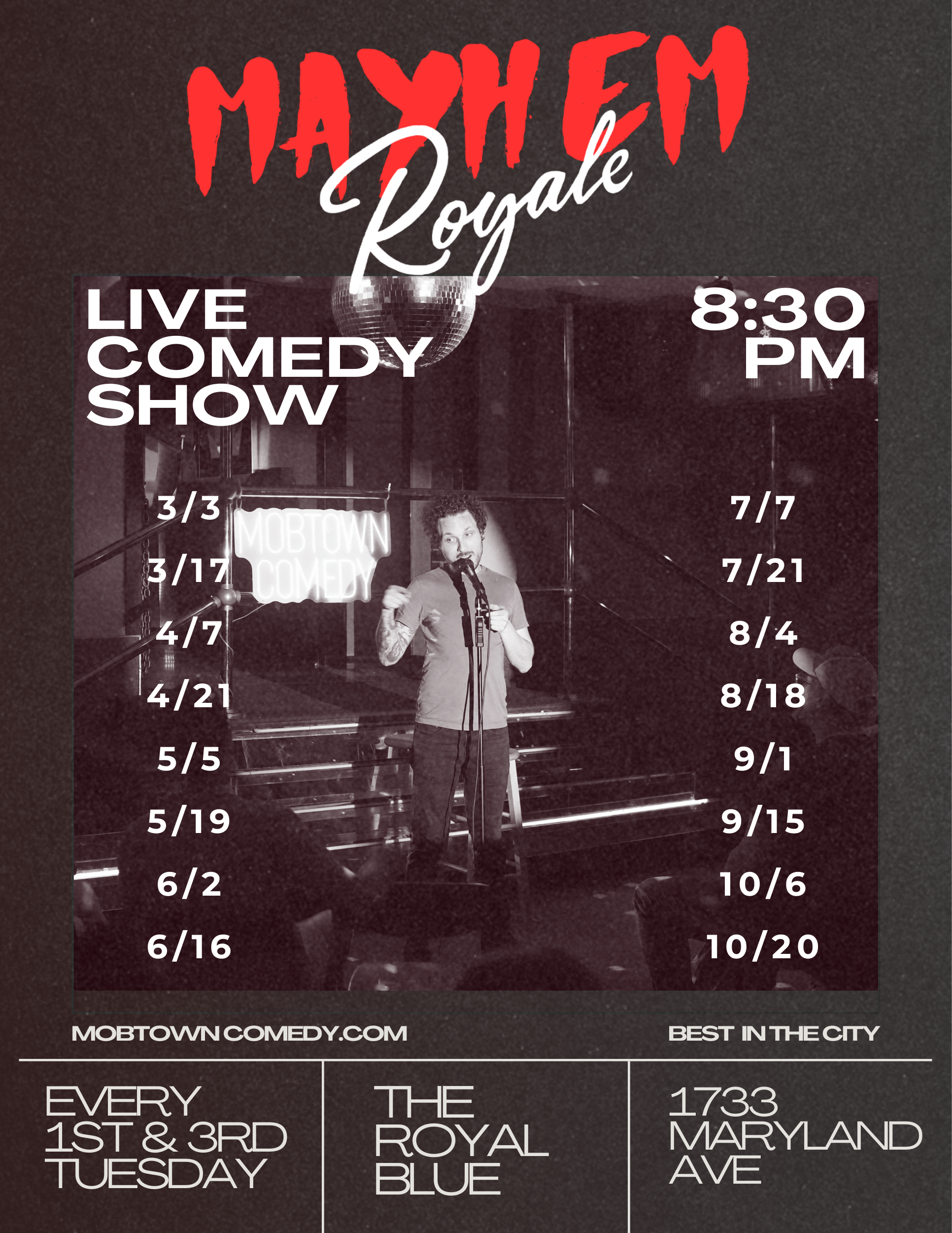 Poster for Mayhem Royale comedy show featuring a person performing stand-up on stage at Mobtown Comedy, with dates and times listed for performances throughout May and June, including details of venue and event schedule.