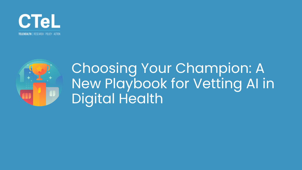 Choosing Your Champion: A New Playbook for Vetting AI in Digital Health