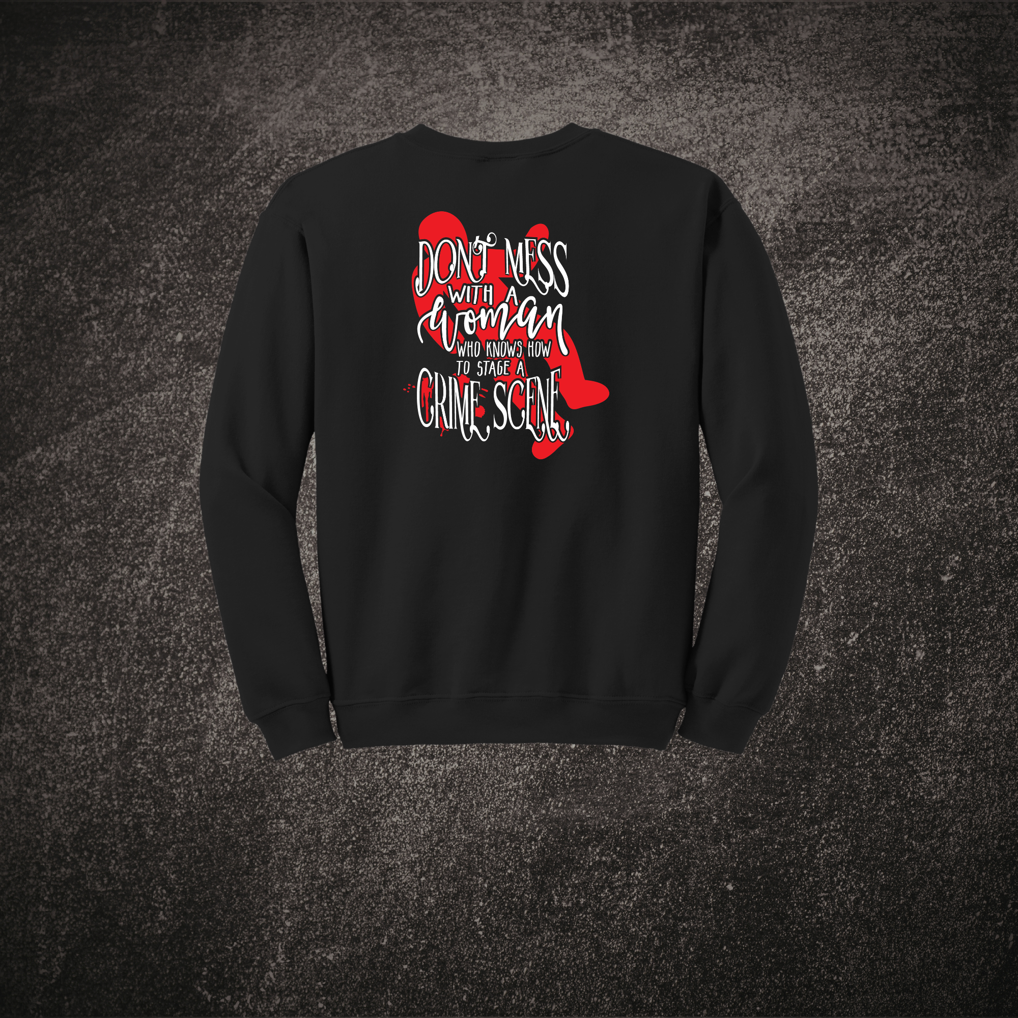 Don't Mess With a Woman Sweat Black.png