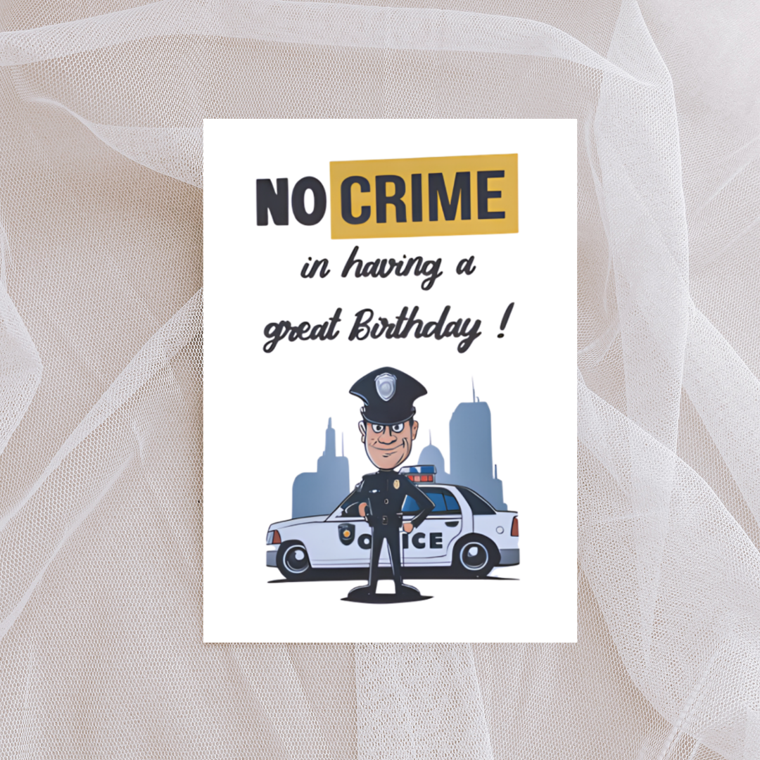 No Crime in Having a Great Birthday Greeting 2.png