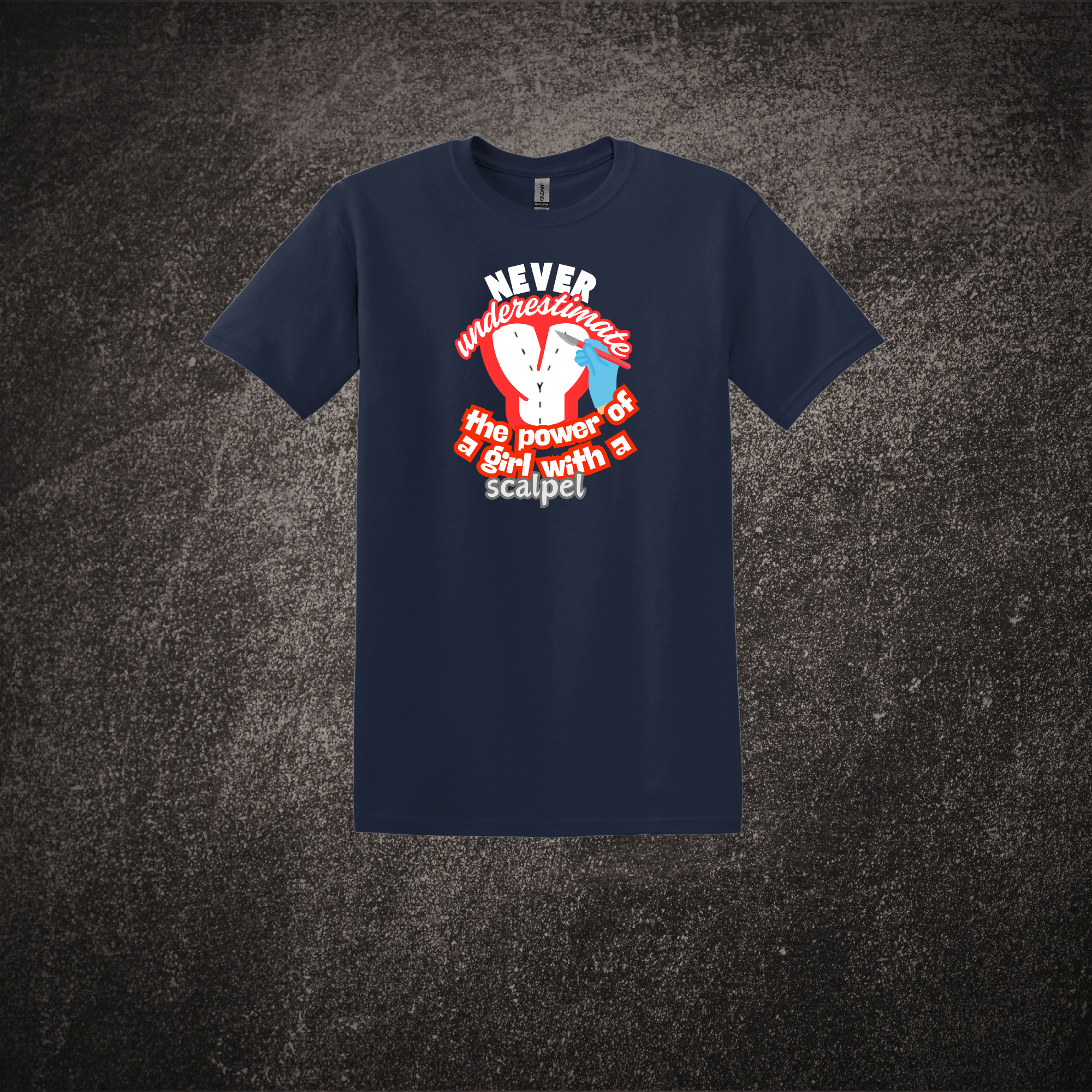 Never Underestimate the Power of a Girl with a Scalpel Tee