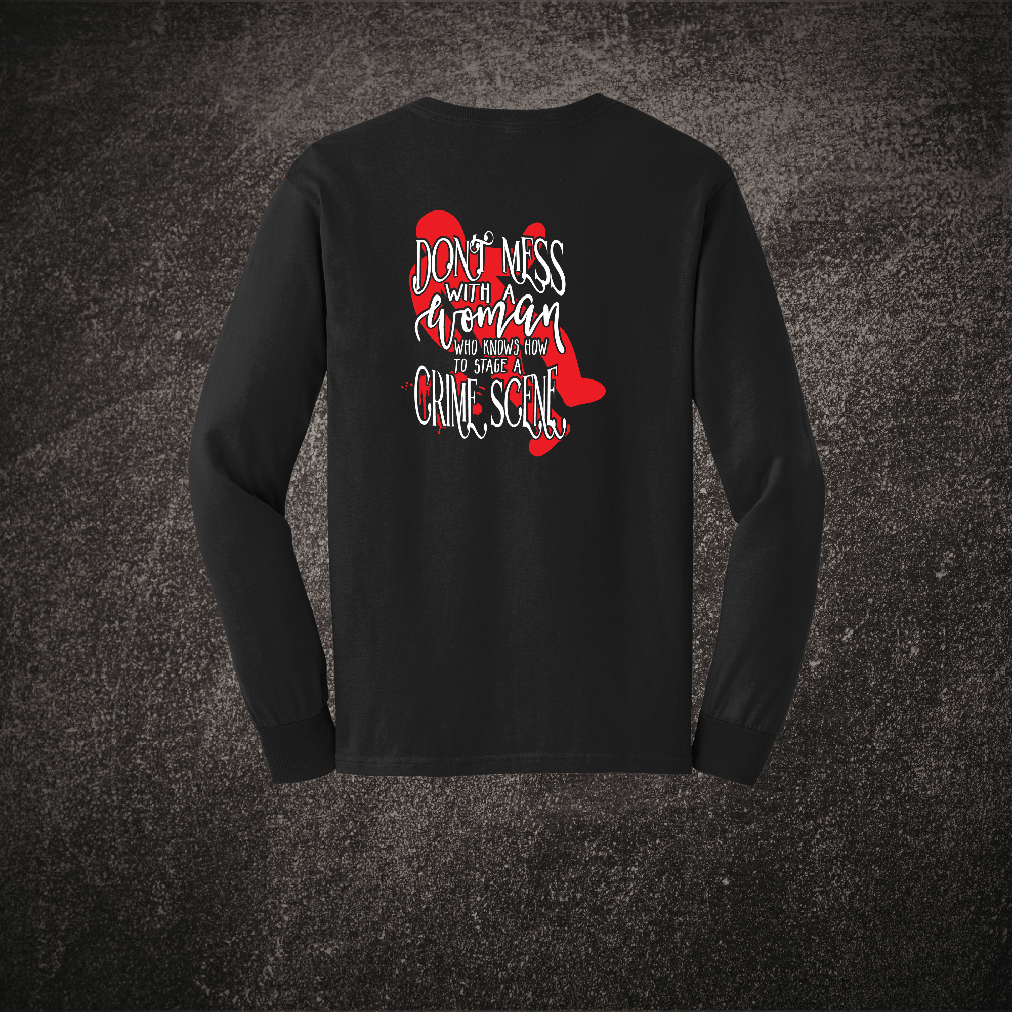 Don't Mess With a Woman LS Tee Black.png