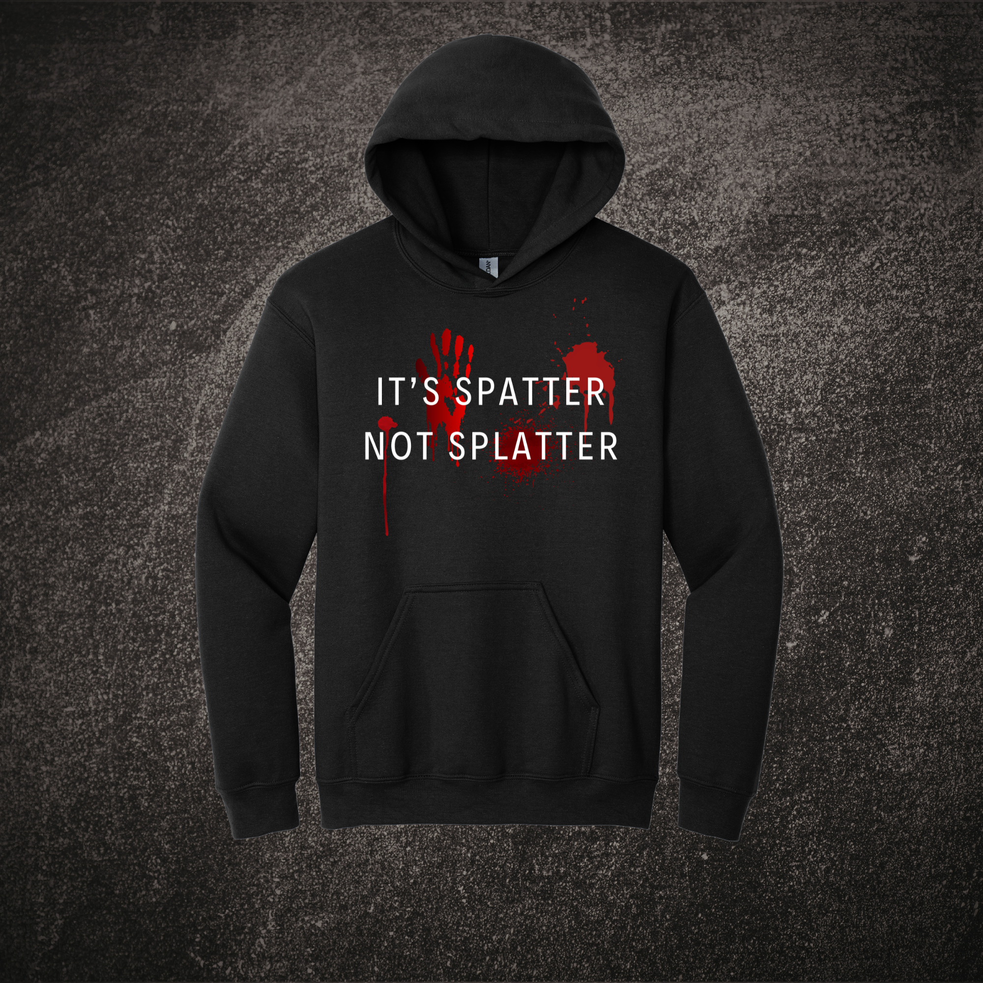 It's Spatter Not Splatter - Hoodie Black.png