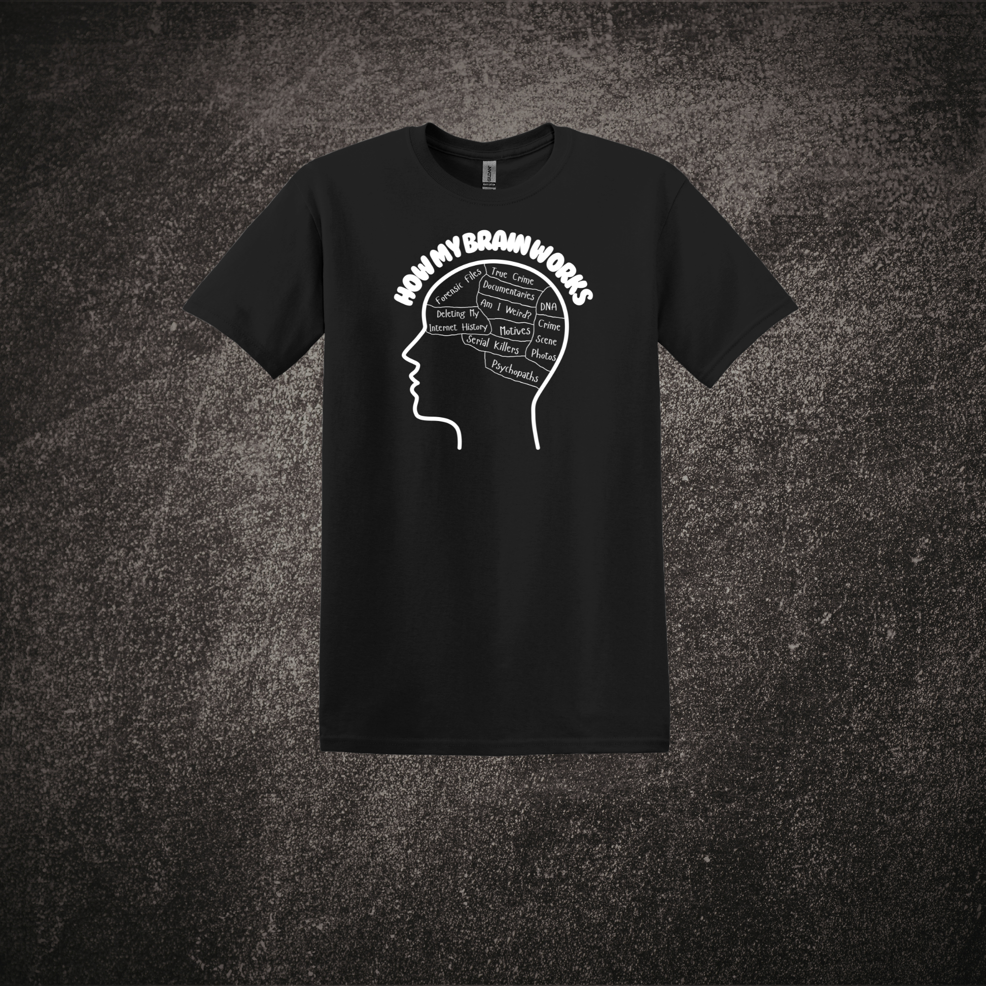How My Brain Works Tee