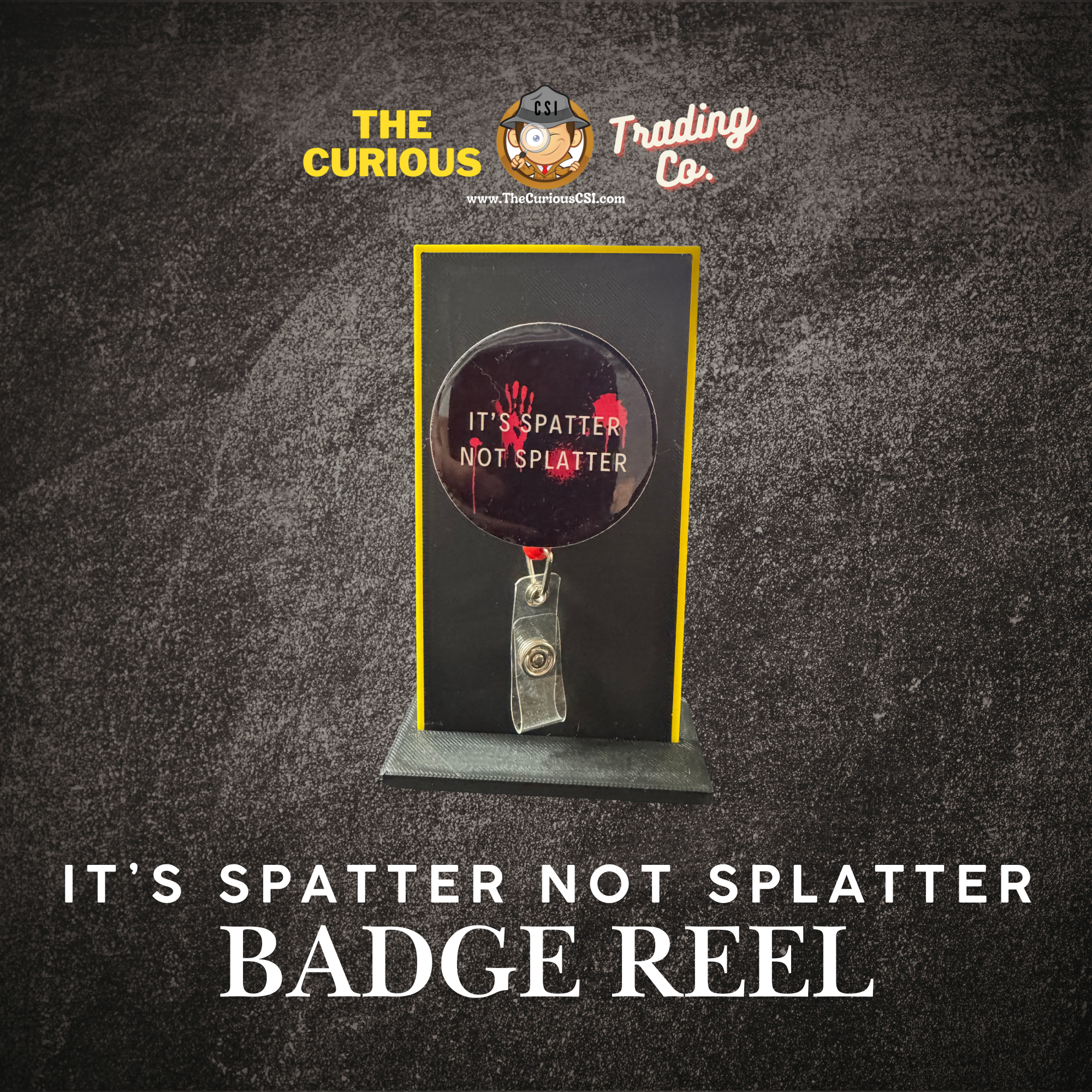 It's Spatter Not Splatter Badge Reel