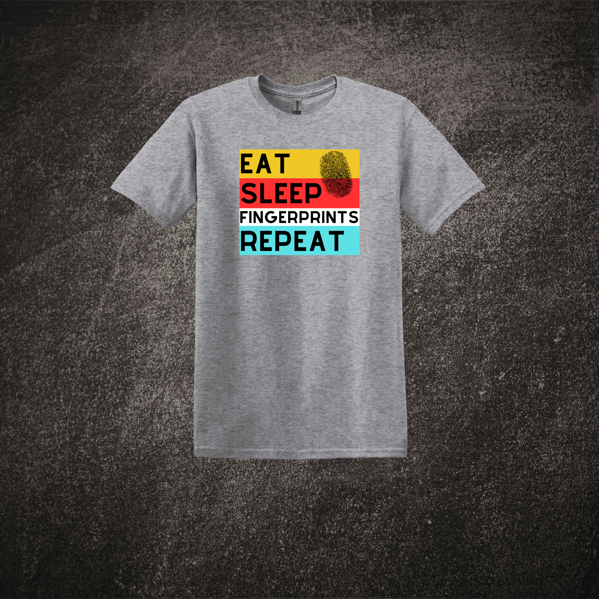 Eat Sleep Fingerprints Repeat - SS Sport Gray.png