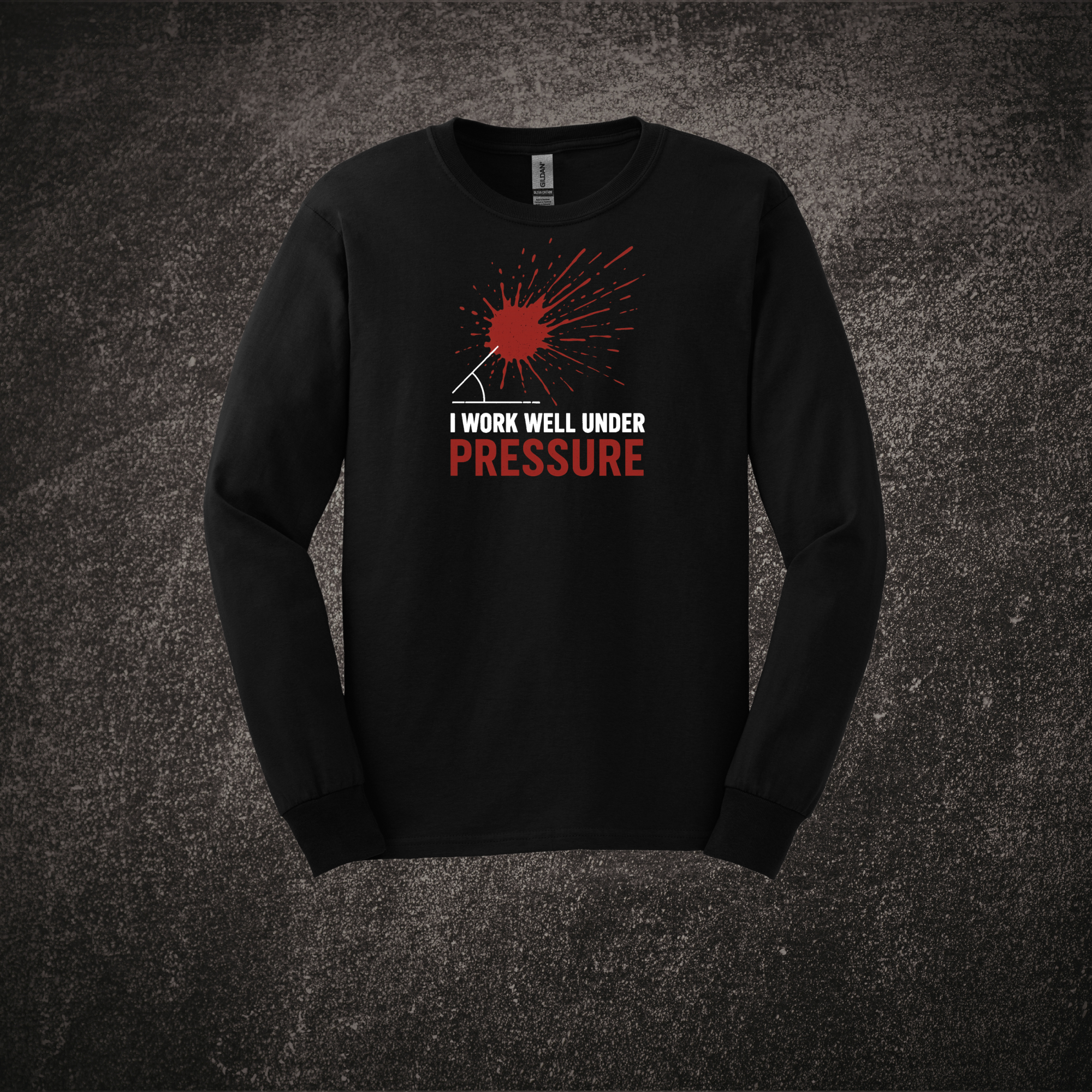 I Work Well Under Pressure - LS Black.png
