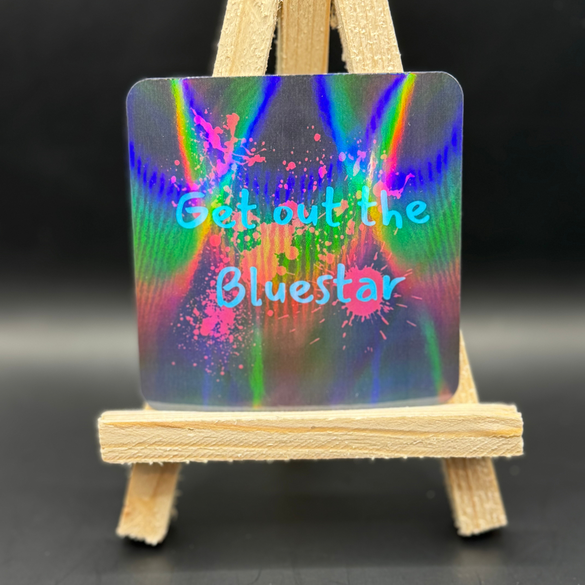 Get Out the Bluestar Vinyl Sticker.png