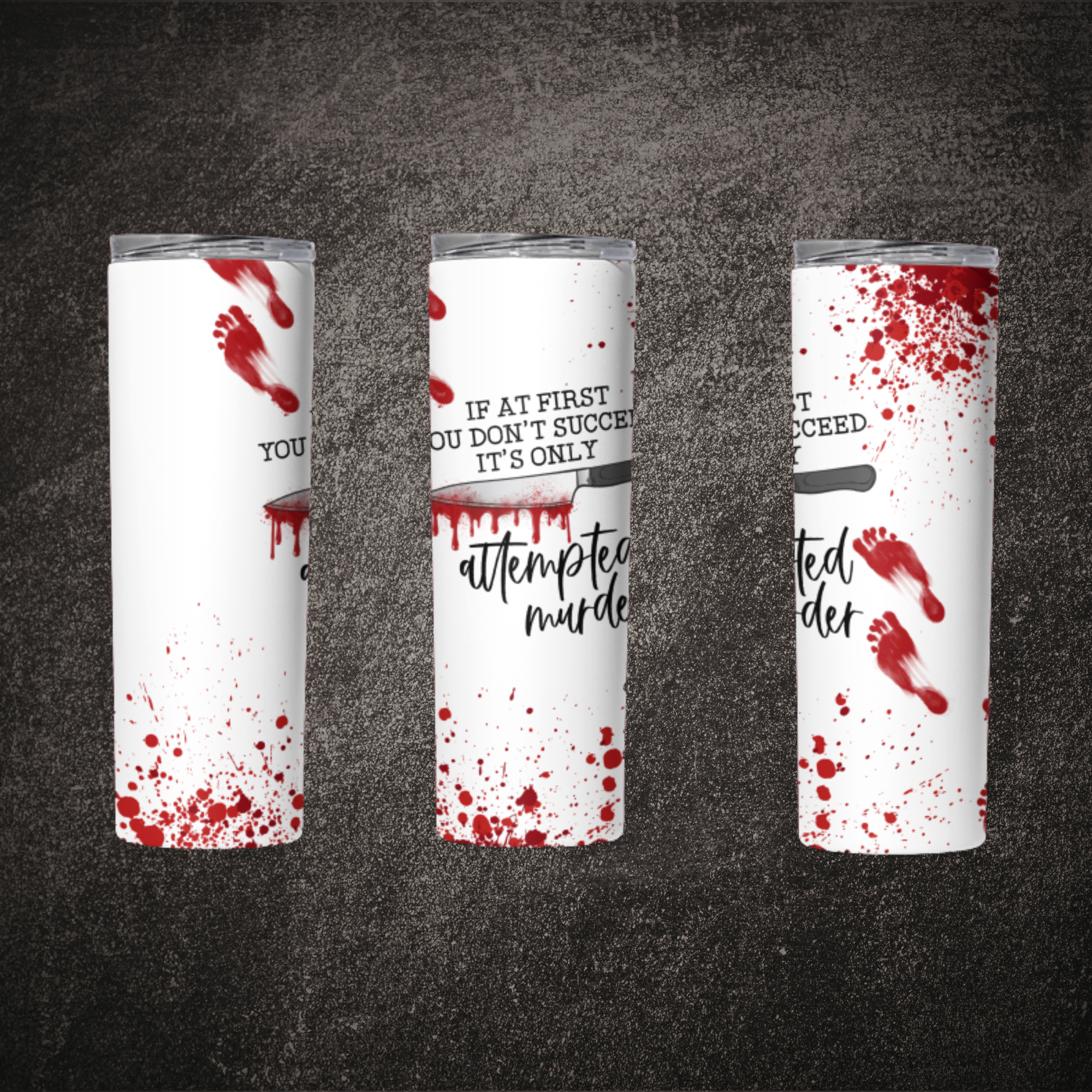 Attempted Murder Skinny Tumbler